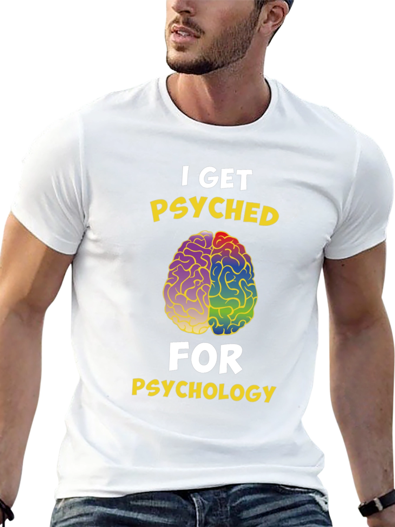 I Get Psyched for Psychology T-Shirt