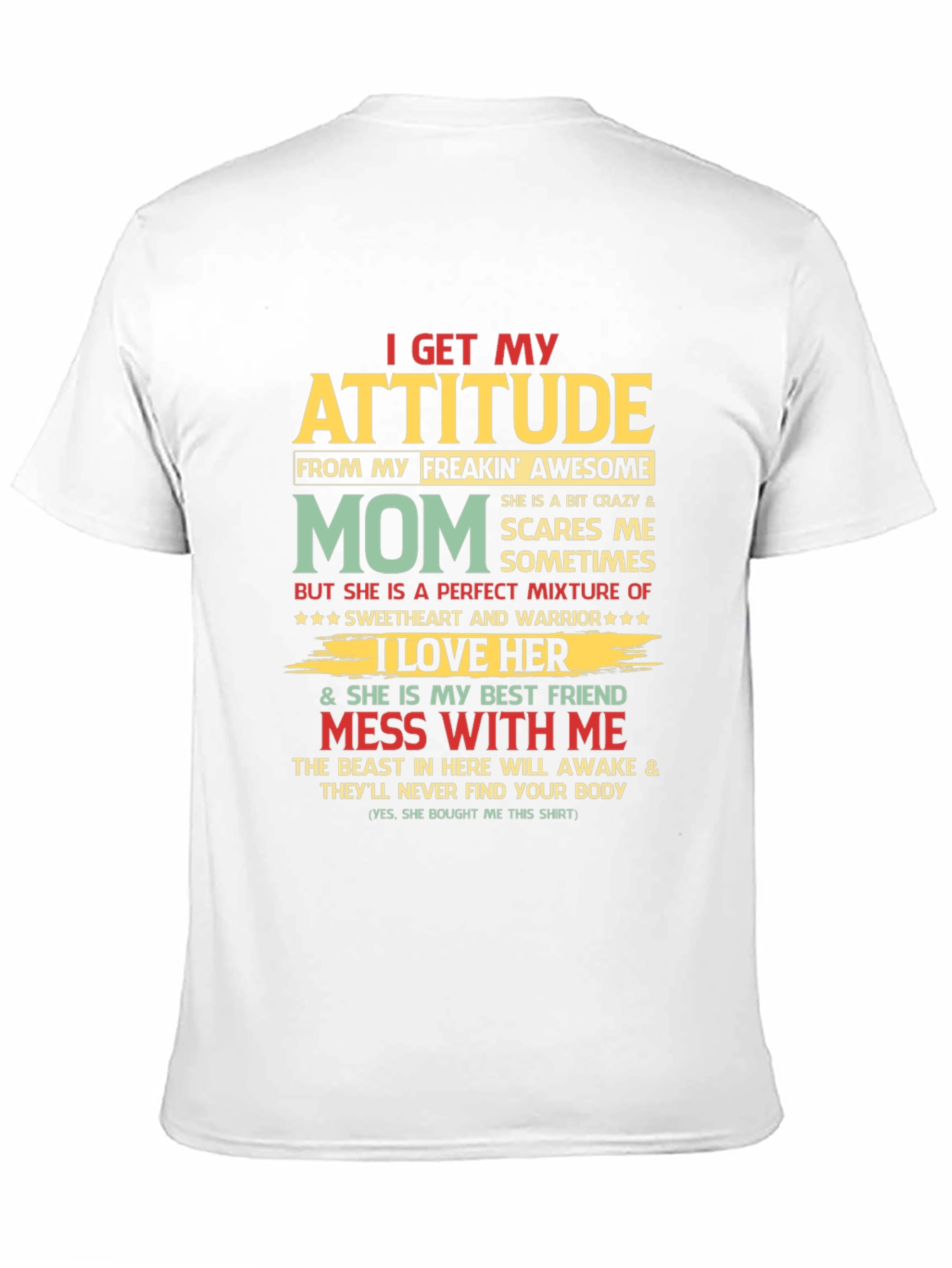 I Get My Attitude From My Mom Graphic T-Shirt
