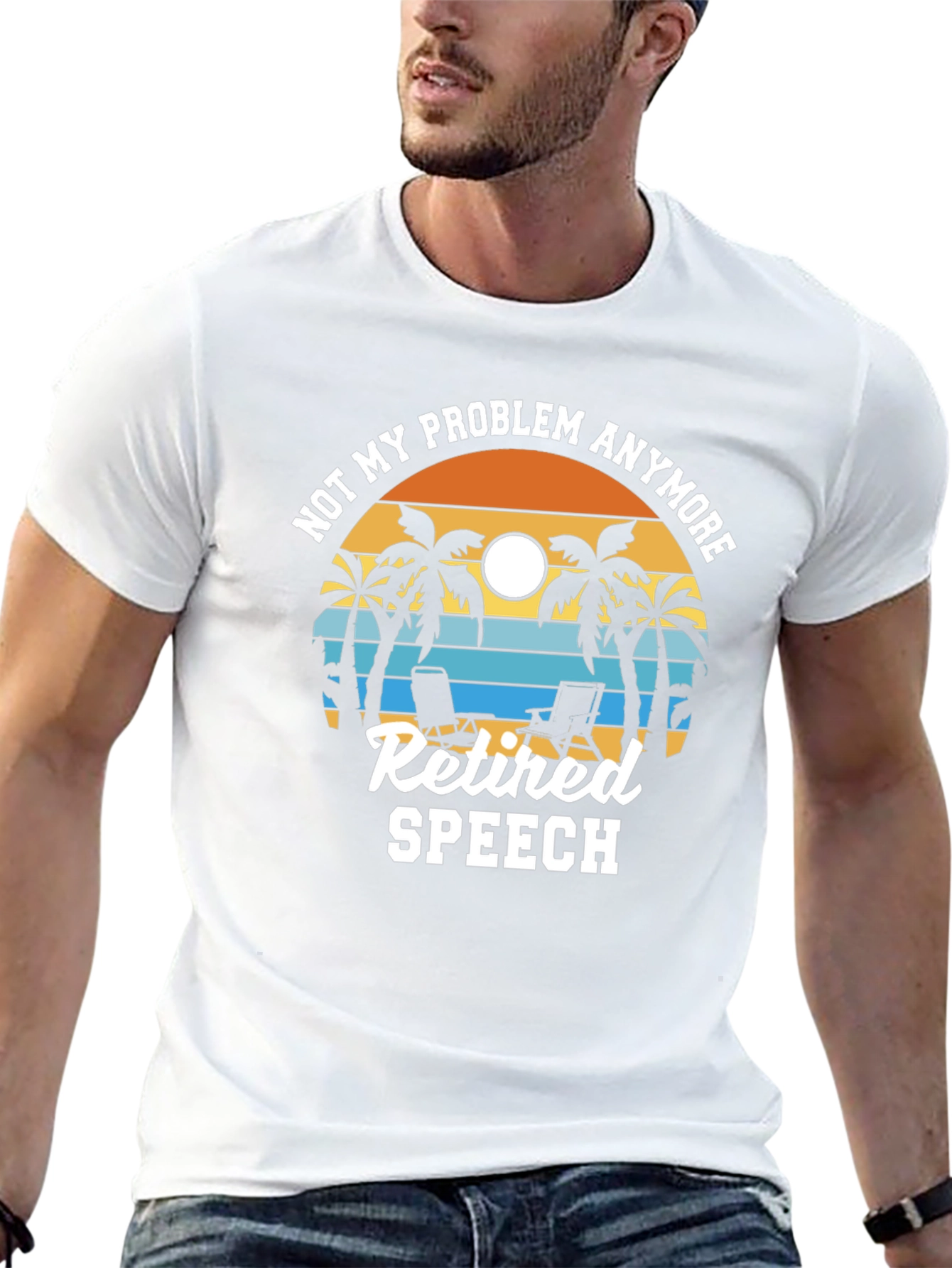 Retired Speech T-Shirt: Not My Problem Anymore!
