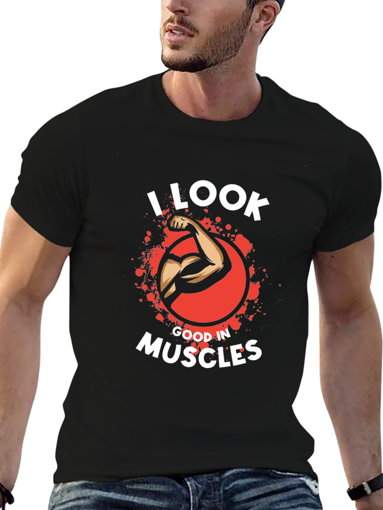 I Look Good in Muscles Black T-Shirt