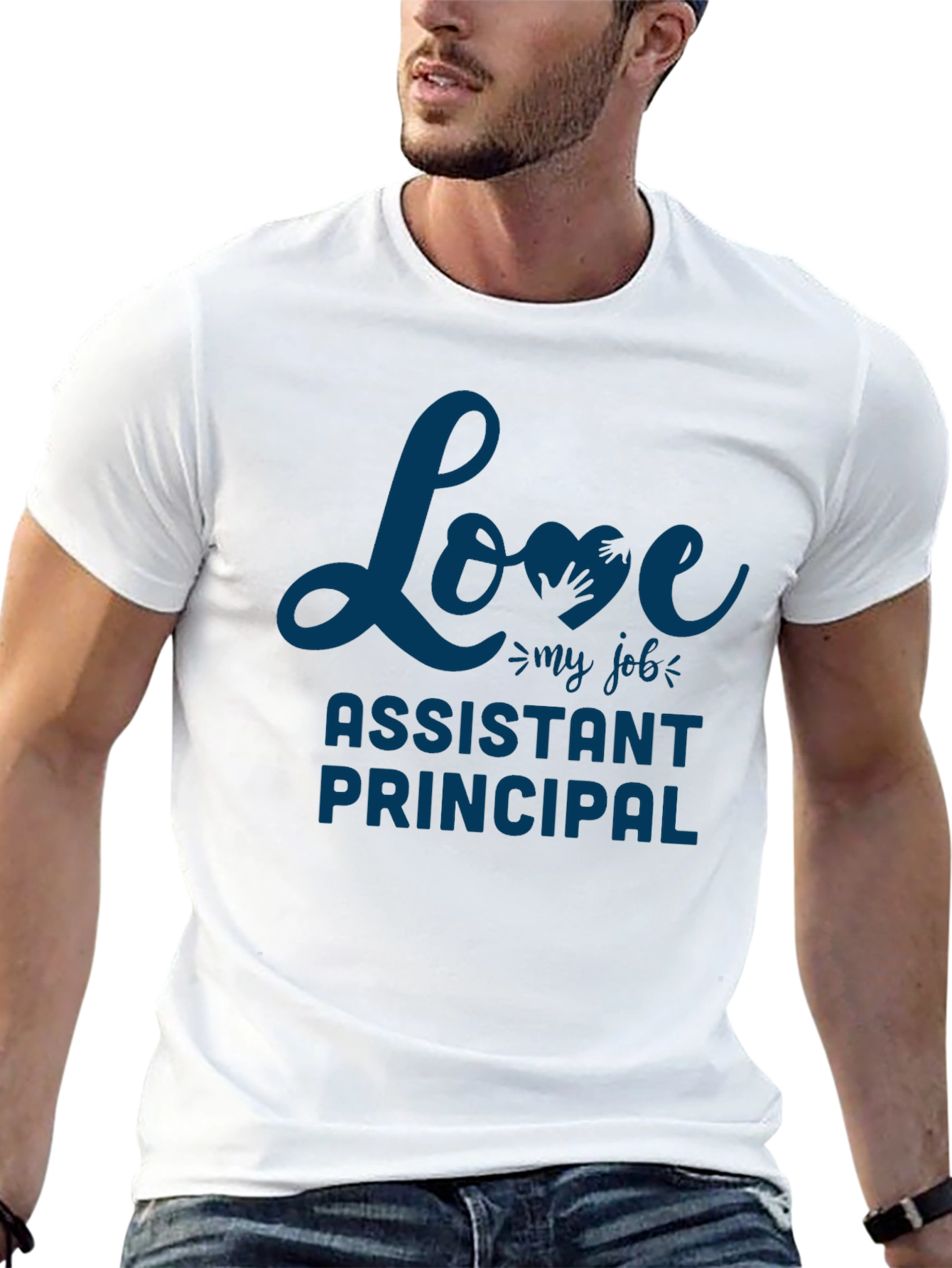 Assistant Principal Love My Job Graphic Tee