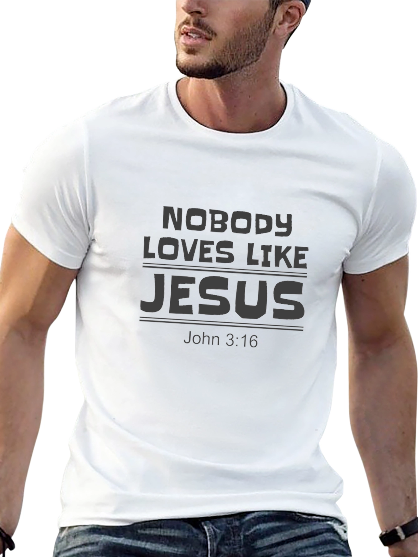 Nobody Loves Like Jesus T-Shirt - John 3:16