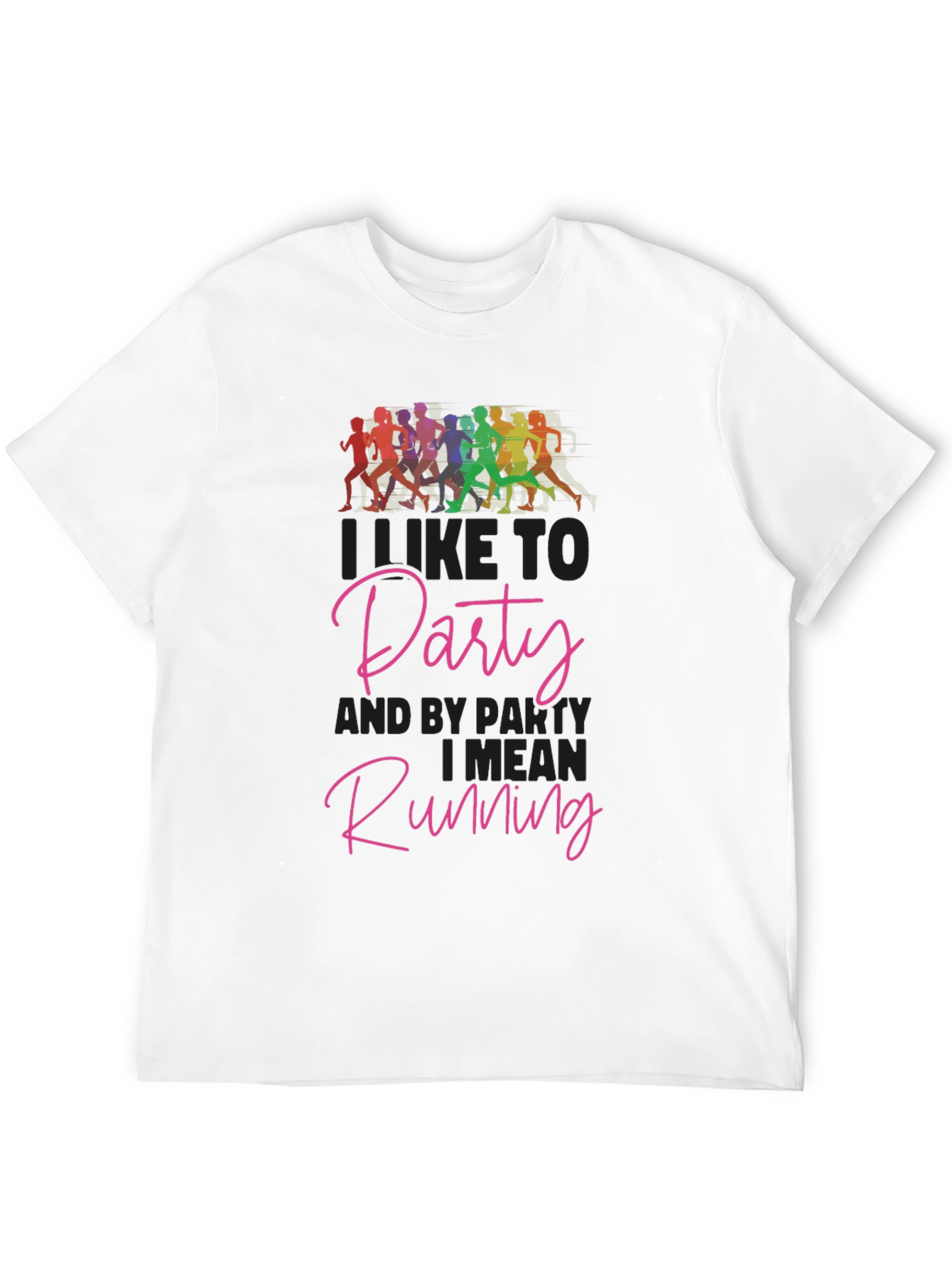Funny Running T-Shirt: I Like to Party... Running