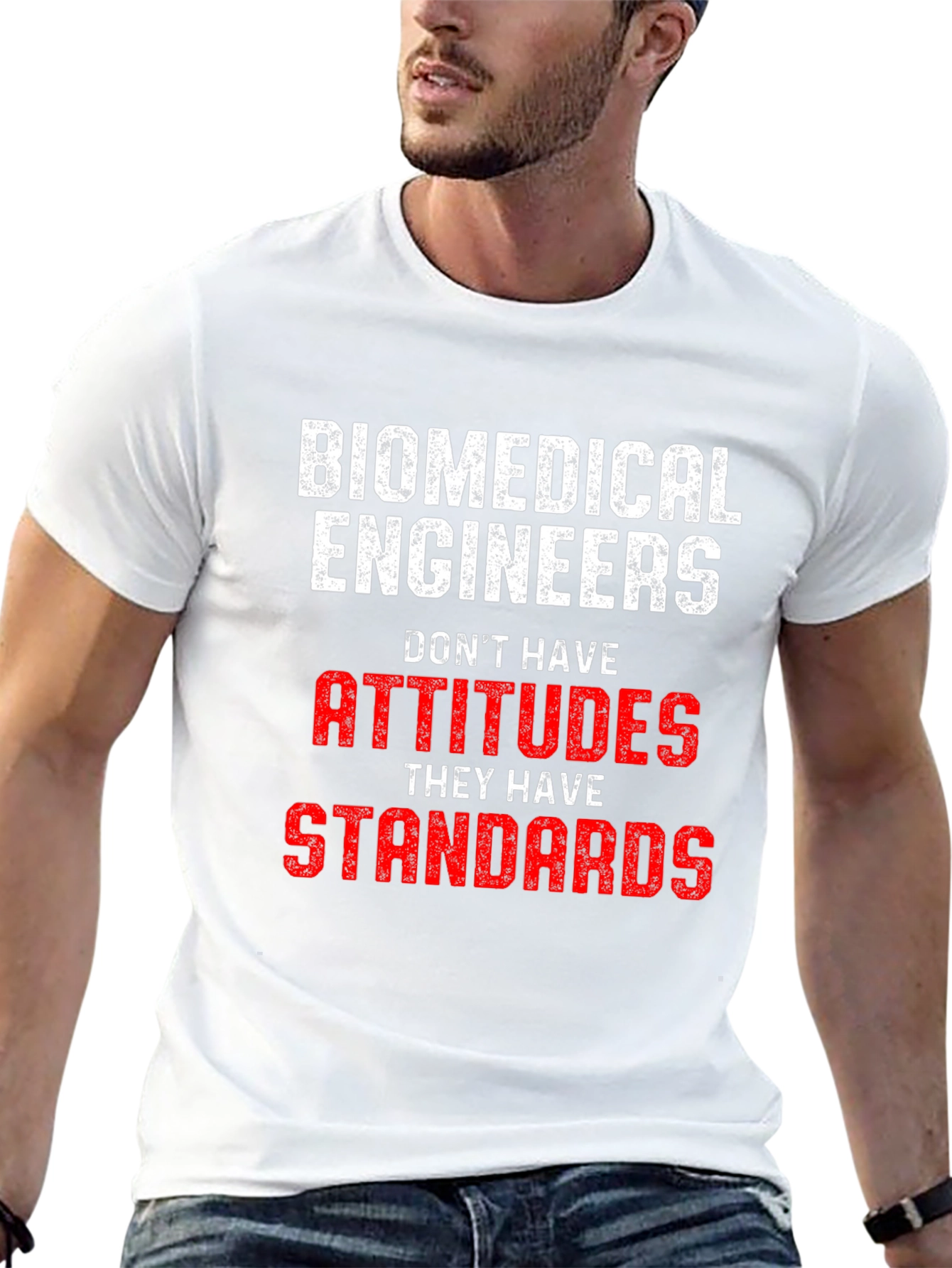 Biomedical Engineer Attitudes Standards T-Shirt