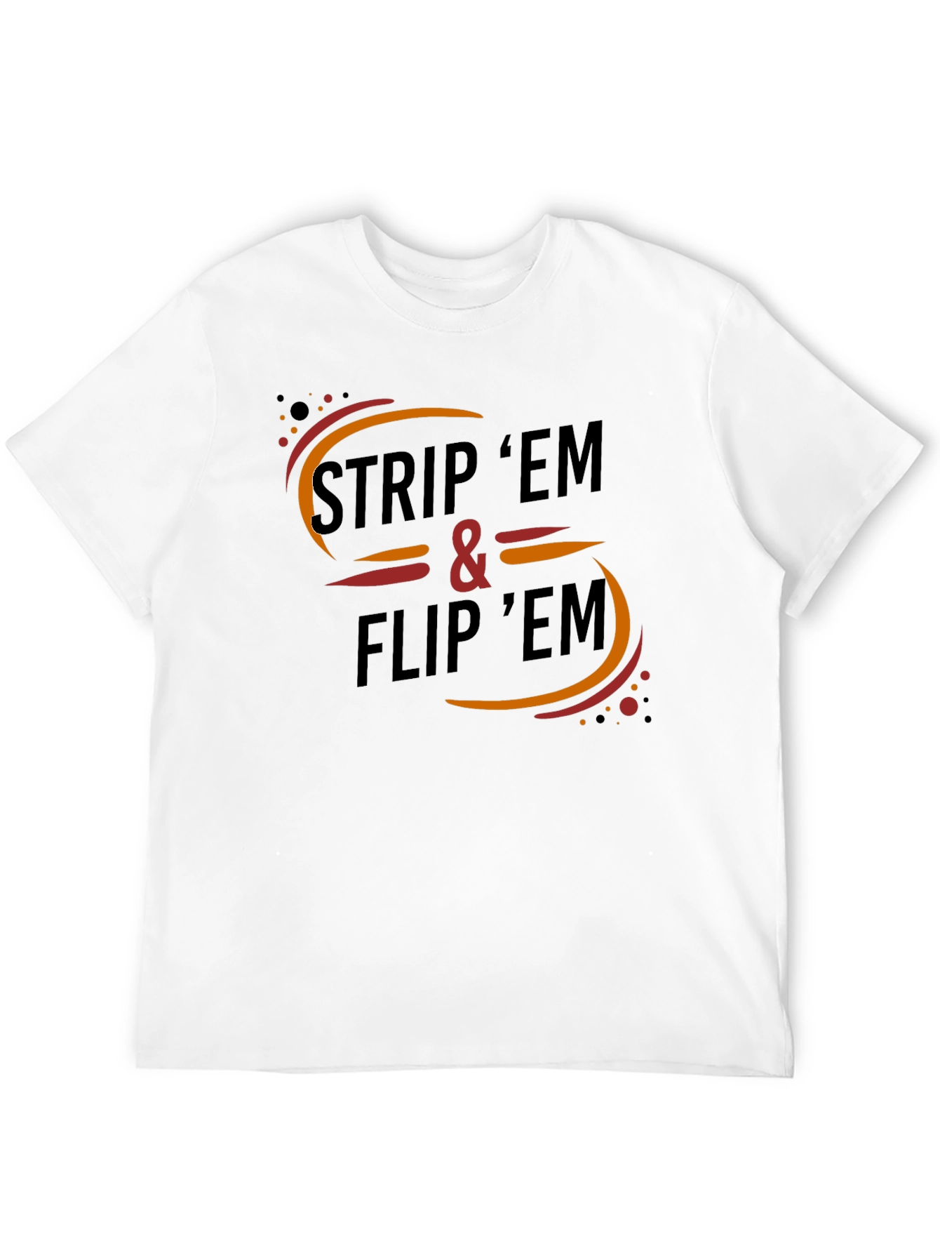 Strip Em & Flip Em Graphic T-Shirt