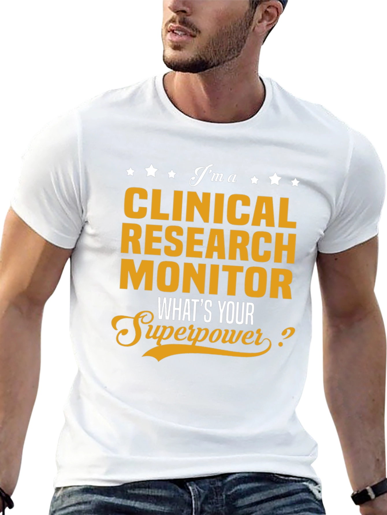 Clinical Research Monitor Superpower T-Shirt