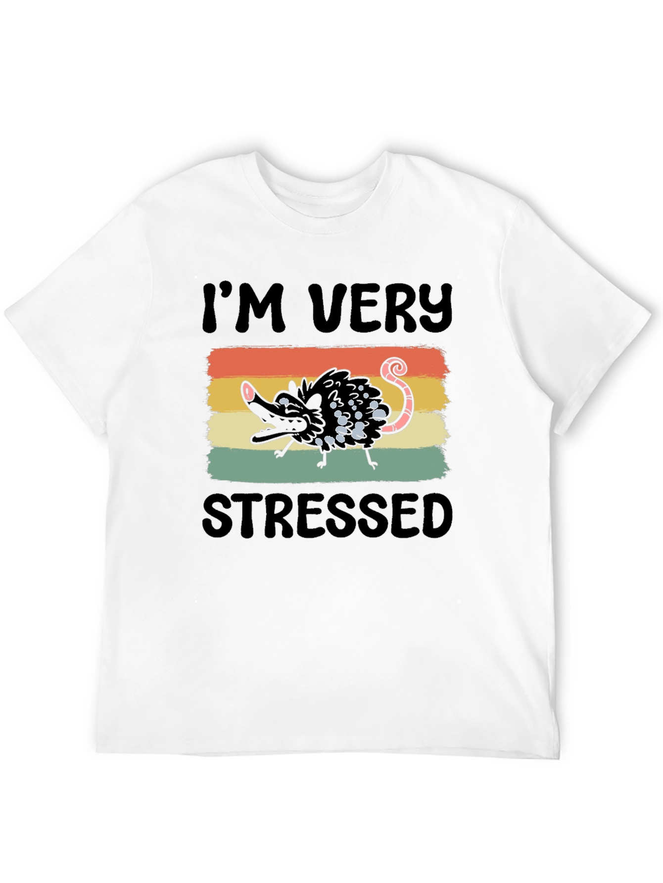 Im Very Stressed T-Shirt