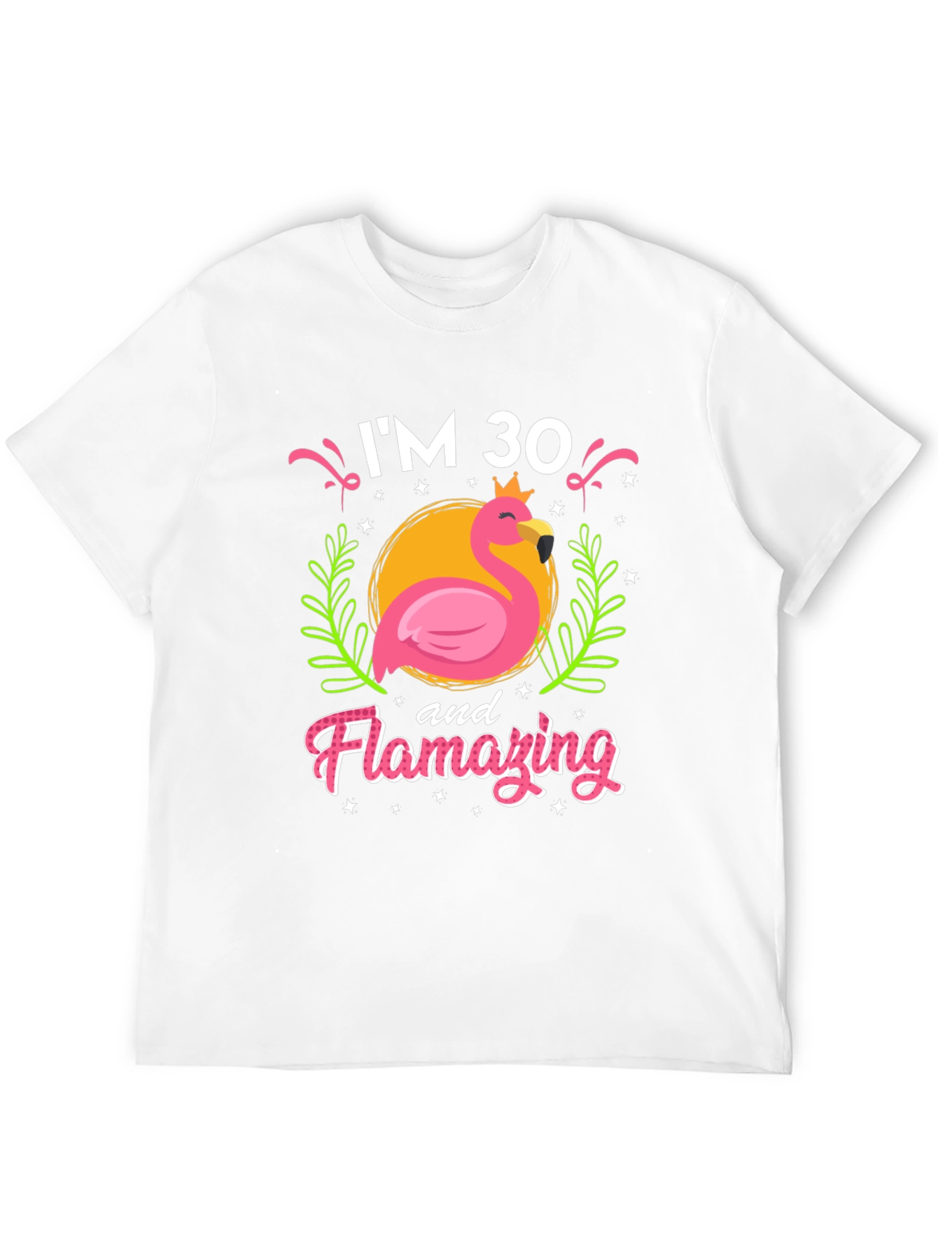Im 30 & Flamazing T-Shirt - Fun Birthday Tee