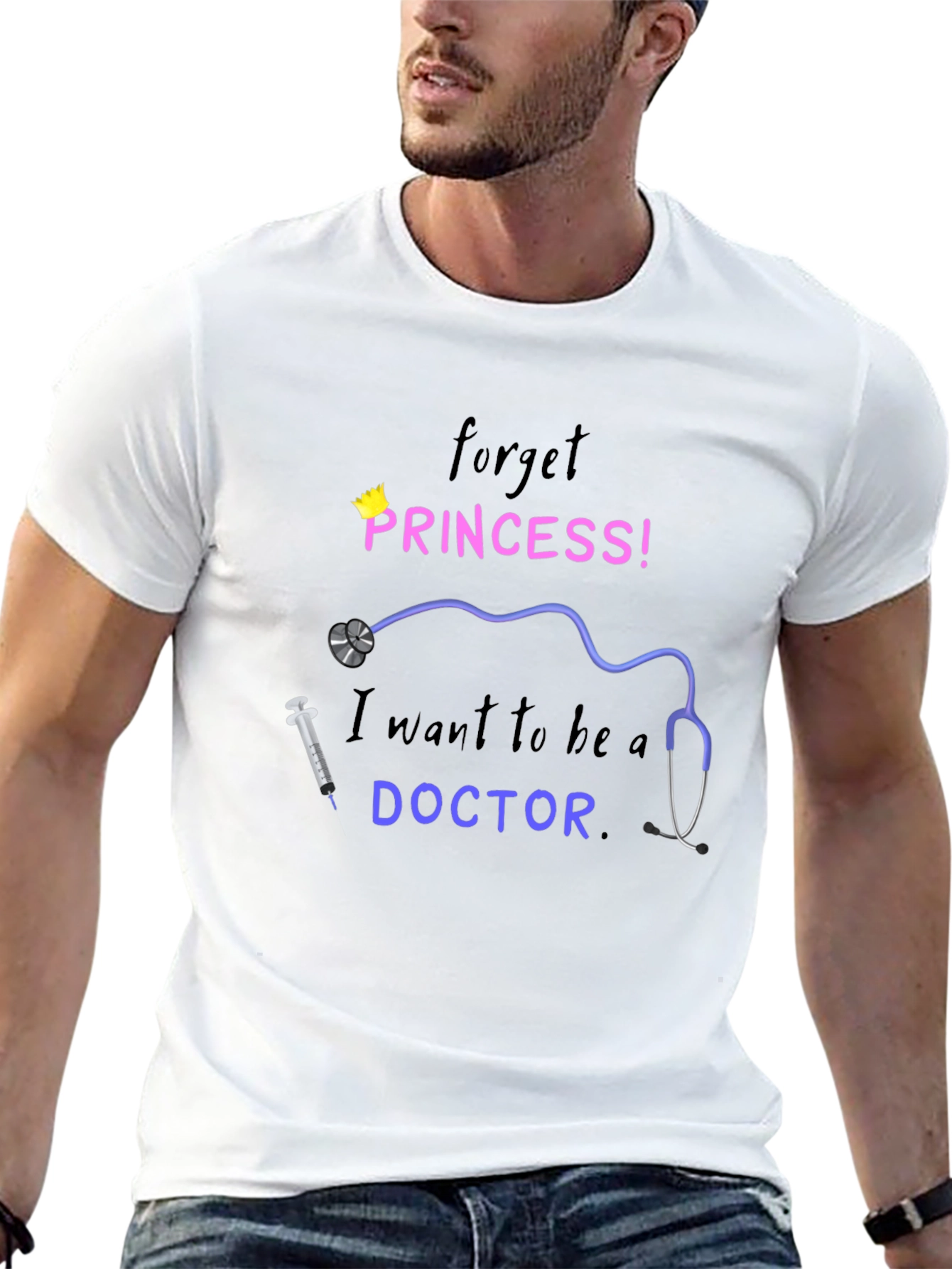 Forget Princess Doctor T-Shirt