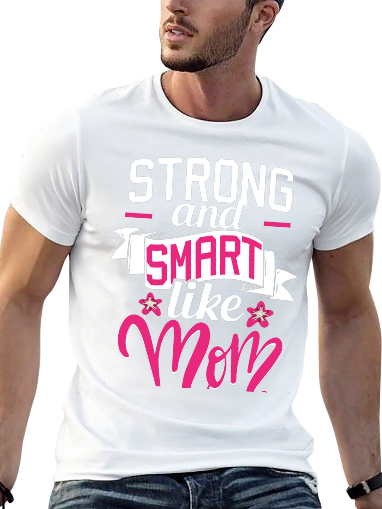 Strong & Smart Like Mom T-Shirt