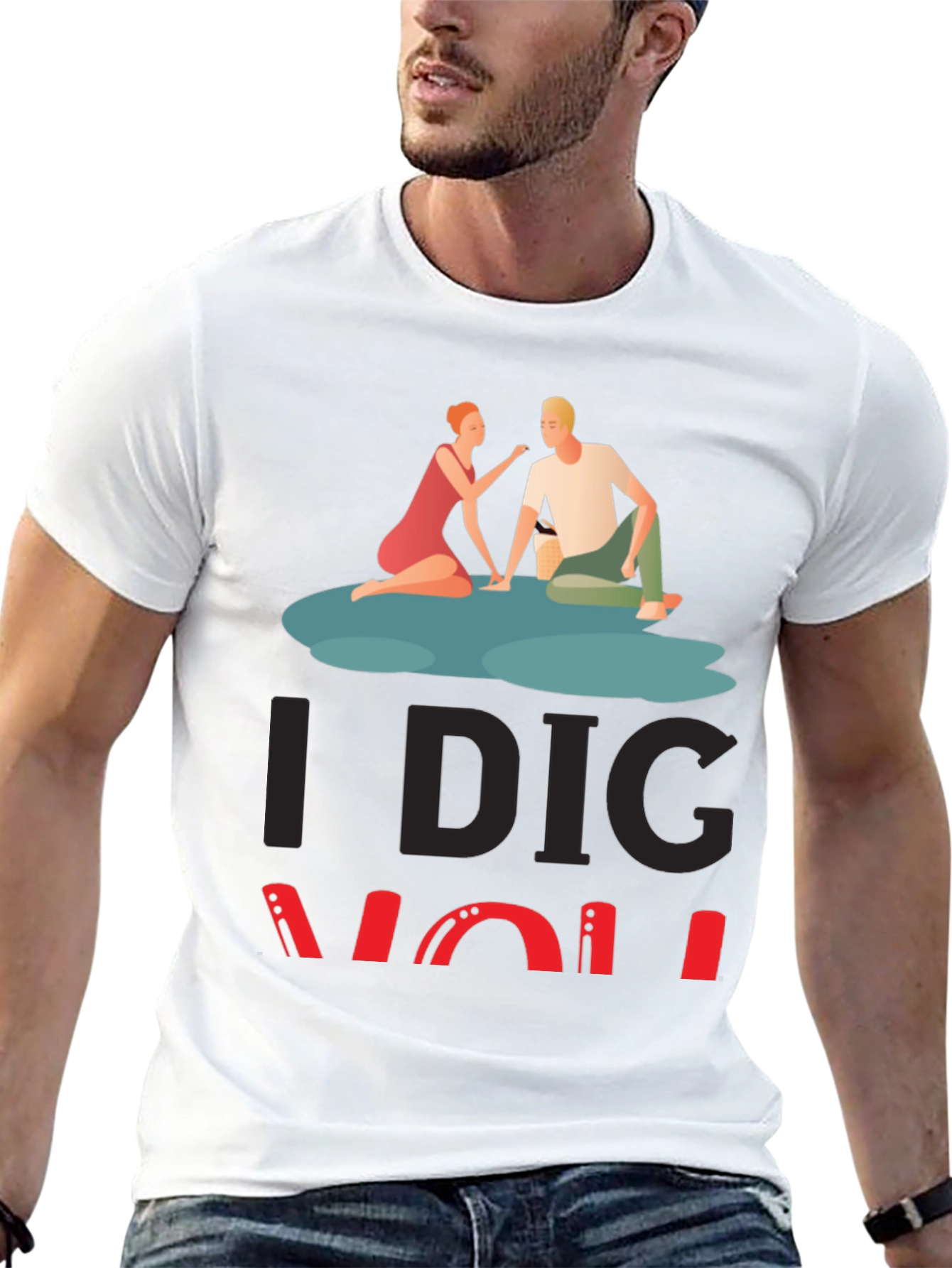 I Dig You Graphic Tee - Romantic Couple Design