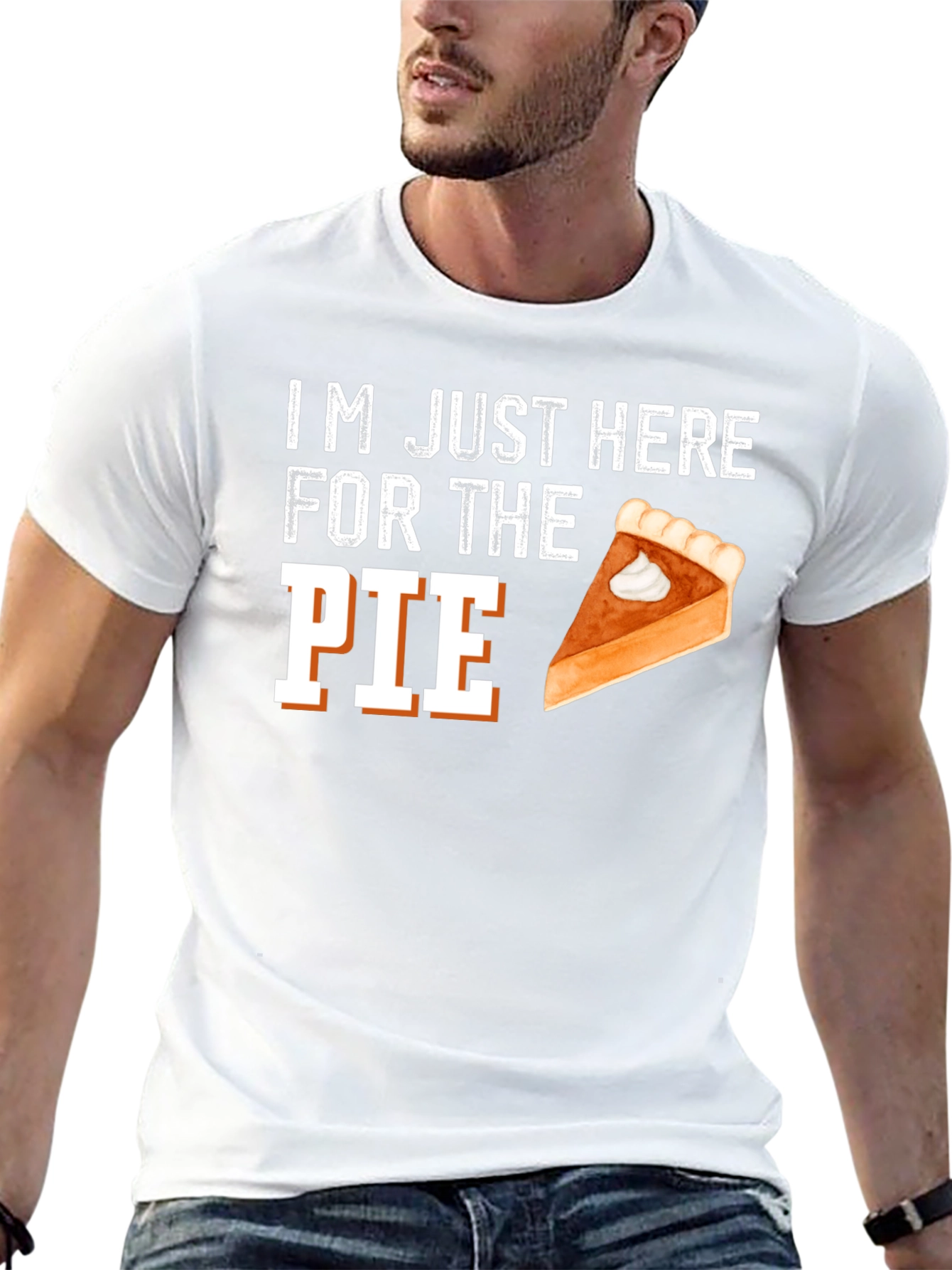 Im Just Here For The Pie Thanksgiving T-Shirt