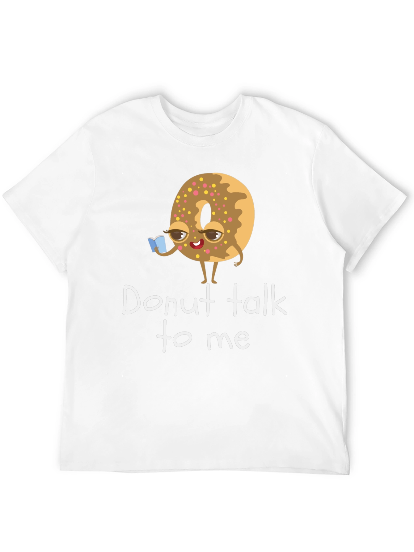 Donut Talk To Me Graphic T-Shirt