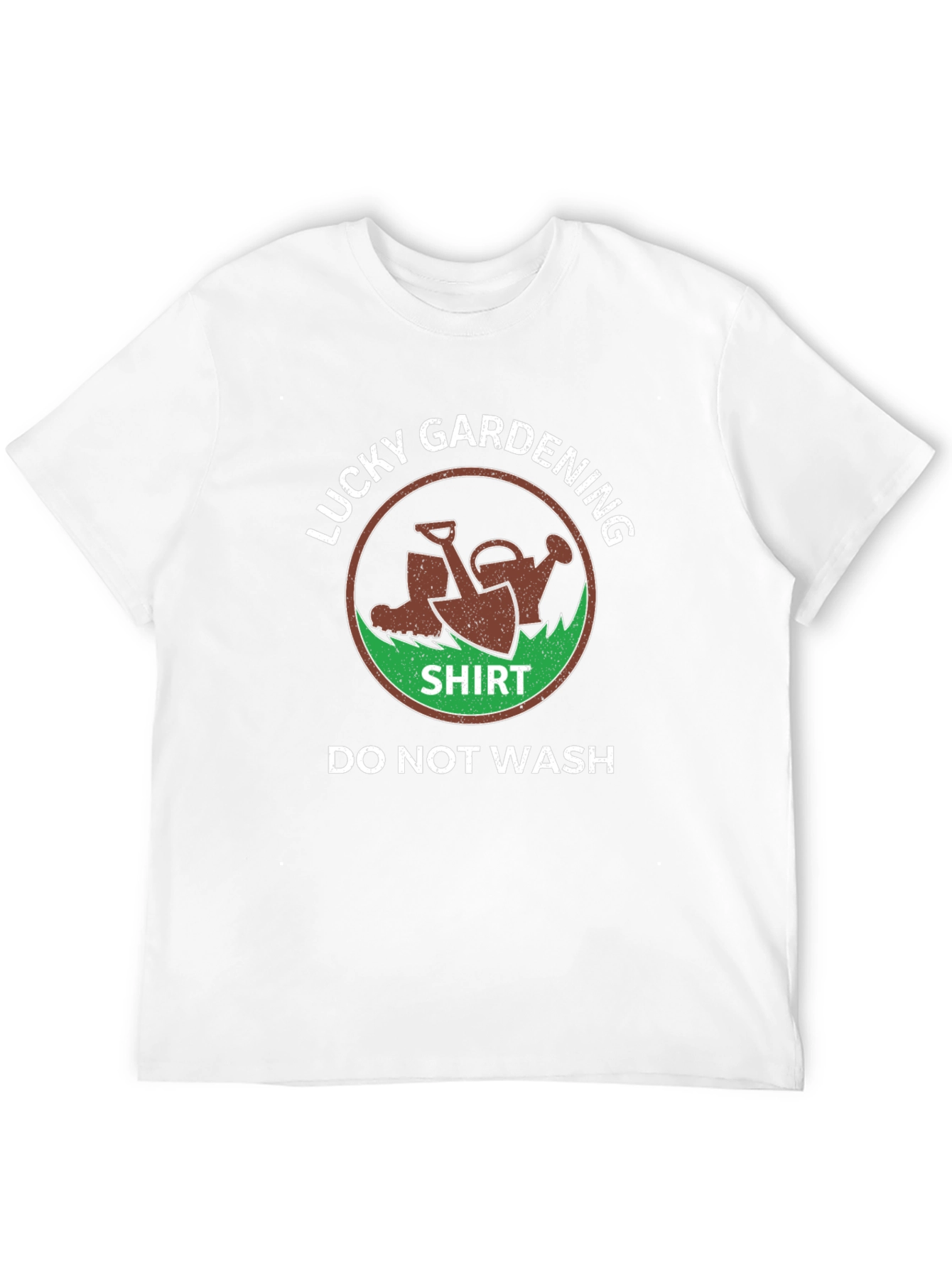 Lucky Gardening Shirt - Do Not Wash!