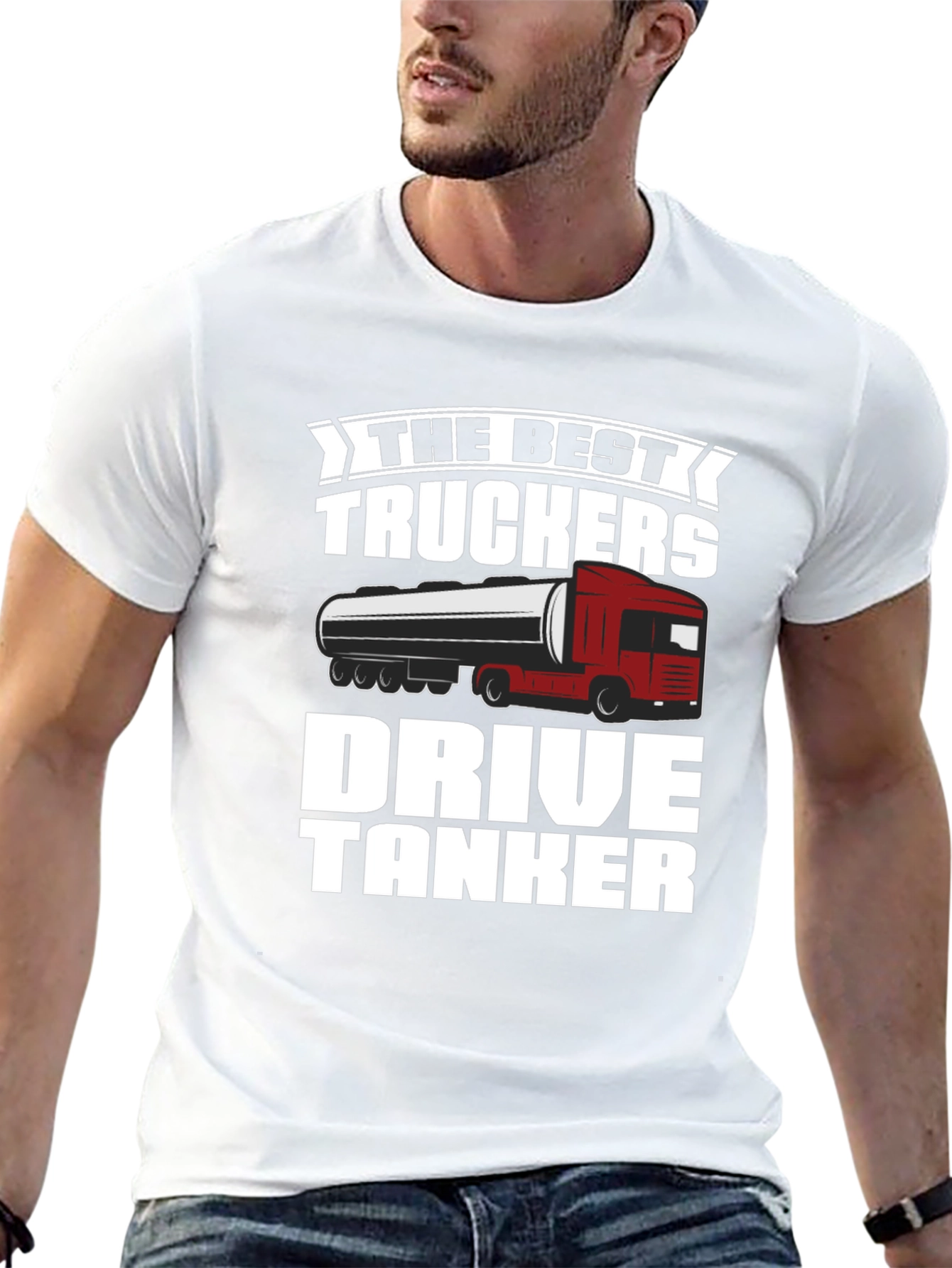 Best Truckers Drive Tanker T-Shirt