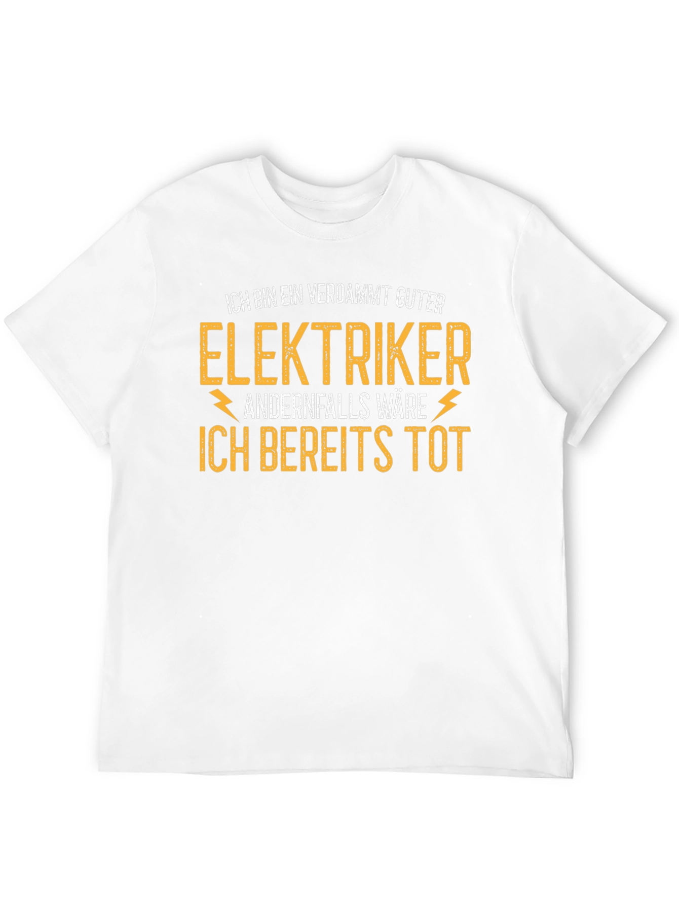 Electrician T-Shirt - Funny German Saying