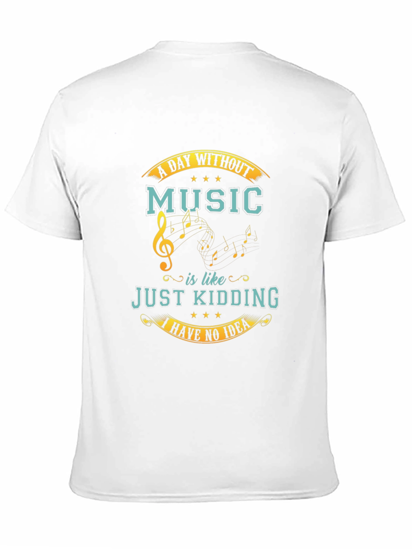 Music Lover T-Shirt - A Day Without Music