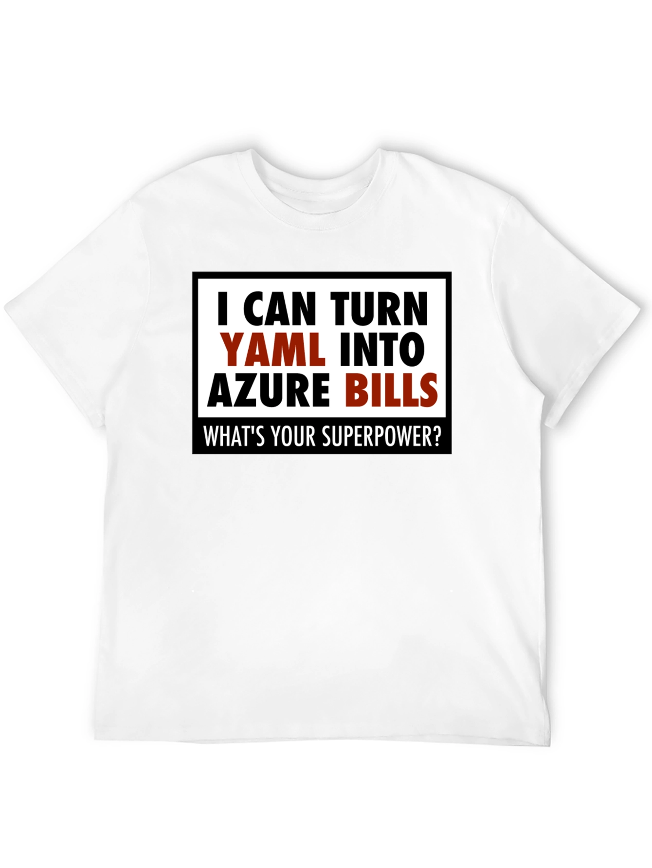 YAML to Azure Bills Funny Programmer T-Shirt