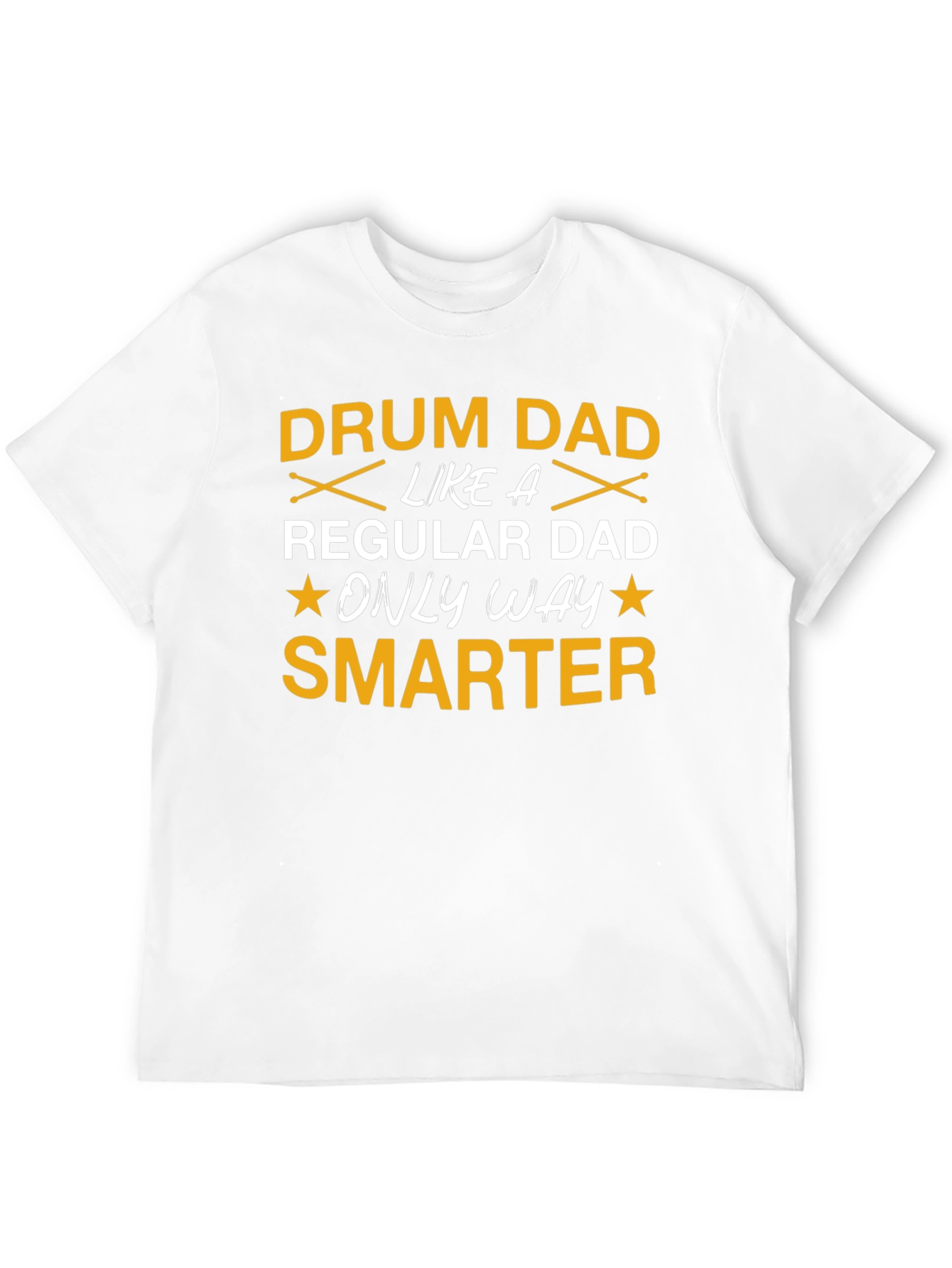 Drum Dad T-Shirt: Smarter Than Your Average Dad!