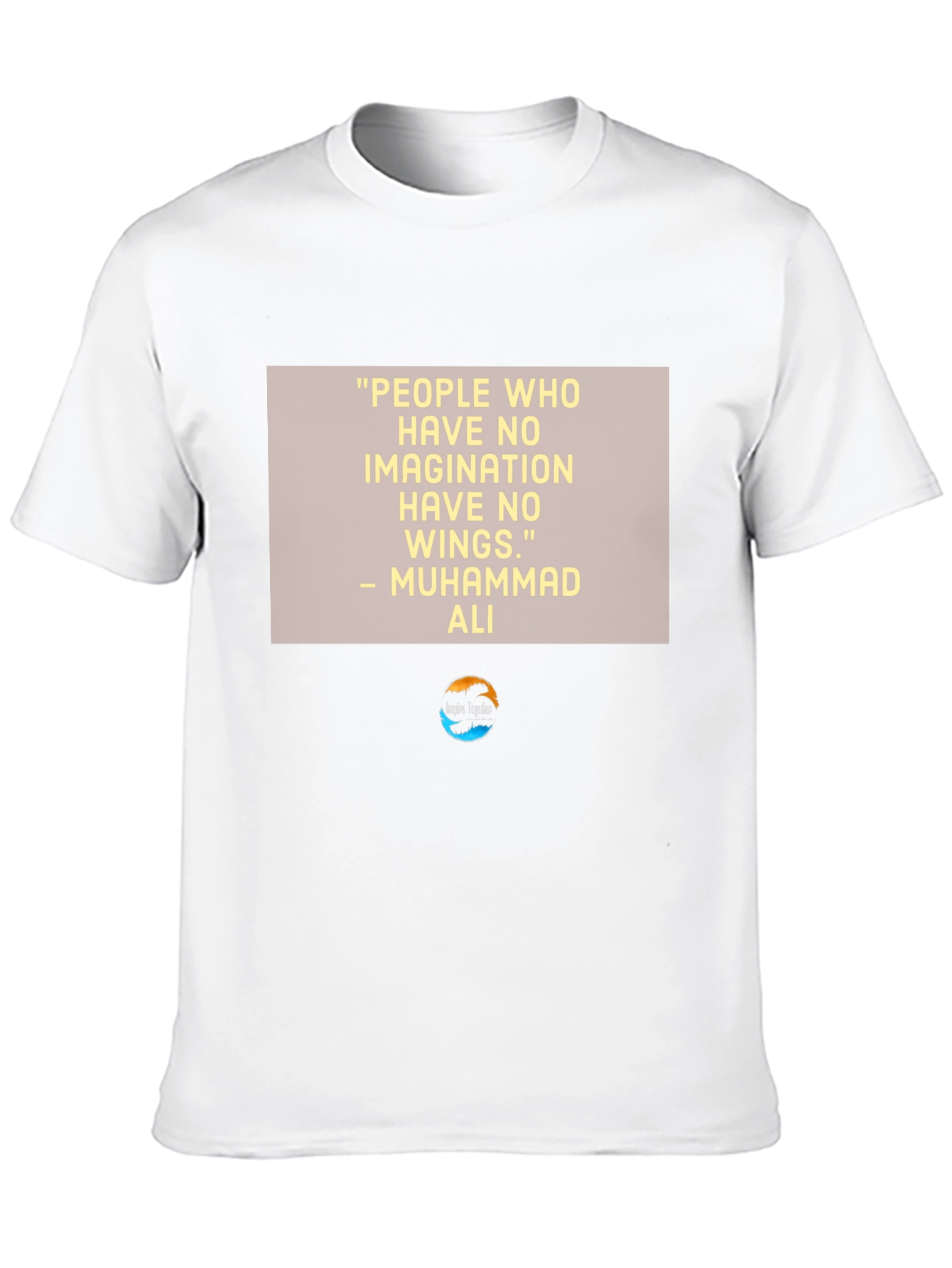 Inspirational Muhammad Ali Quote T-Shirt
