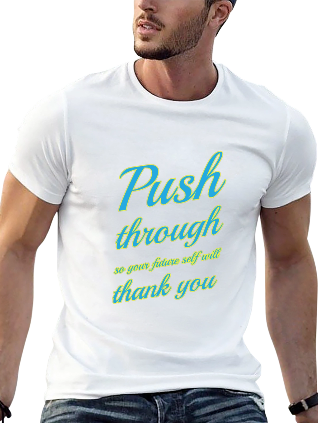 Push Through Graphic Tee - Motivational T-Shirt