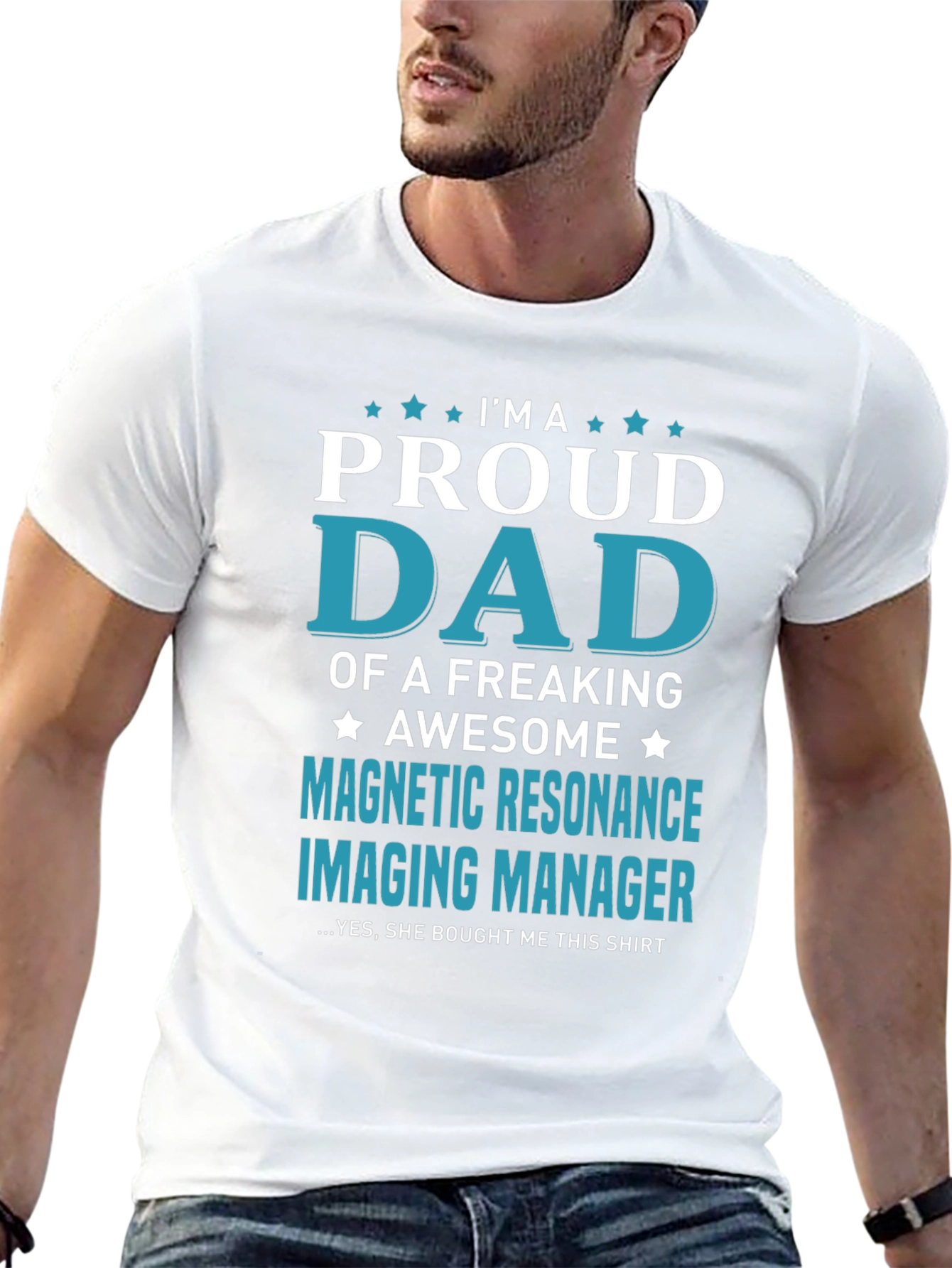 Proud Dad Magnetic Resonance Imaging Manager T-Shirt
