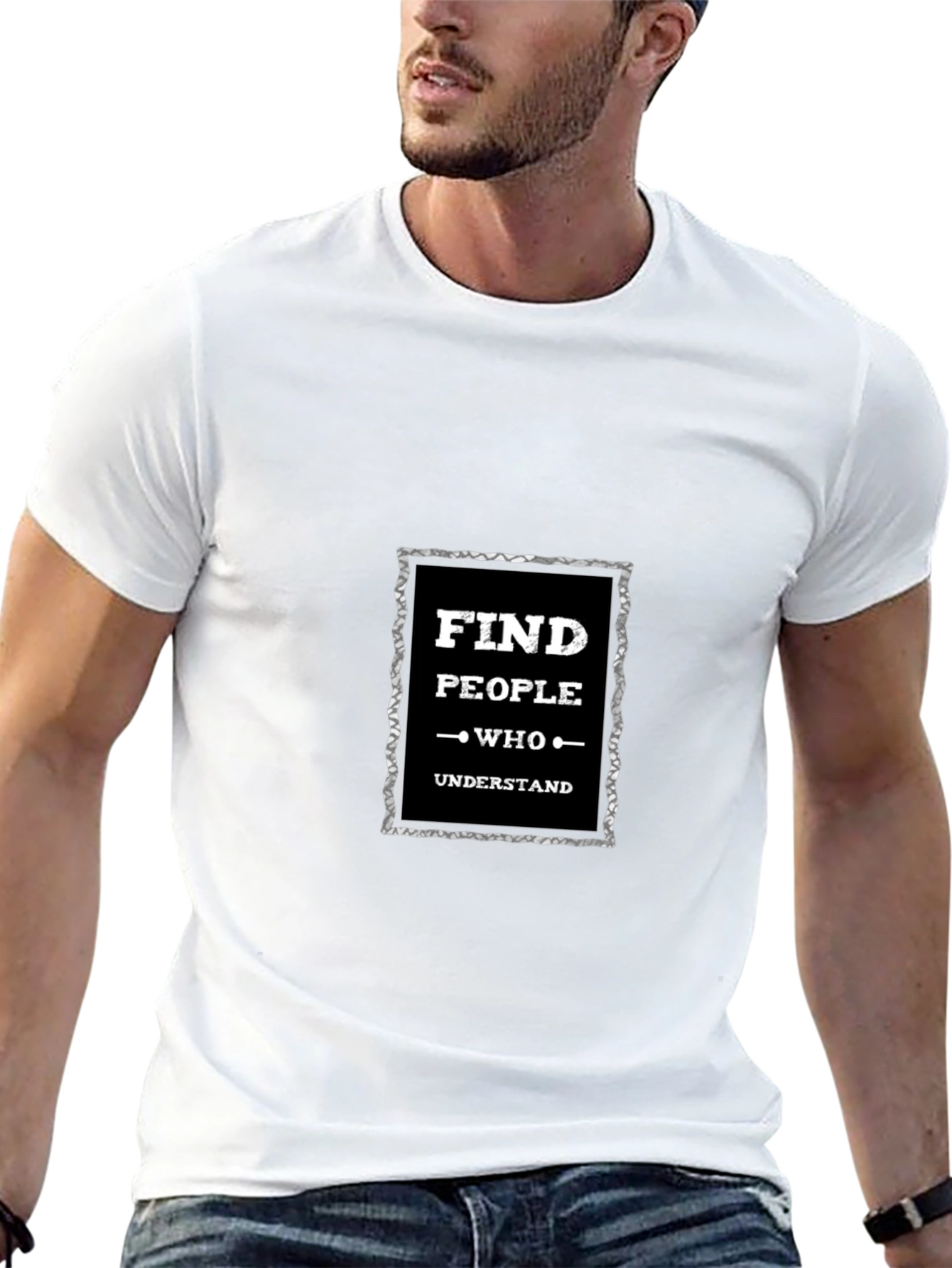 Find People Who Understand Graphic T-Shirt