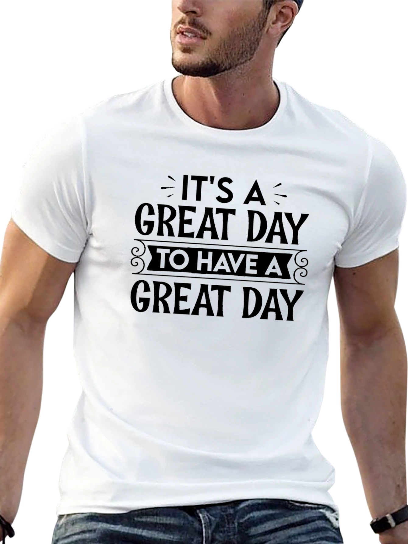 Its A Great Day T-Shirt