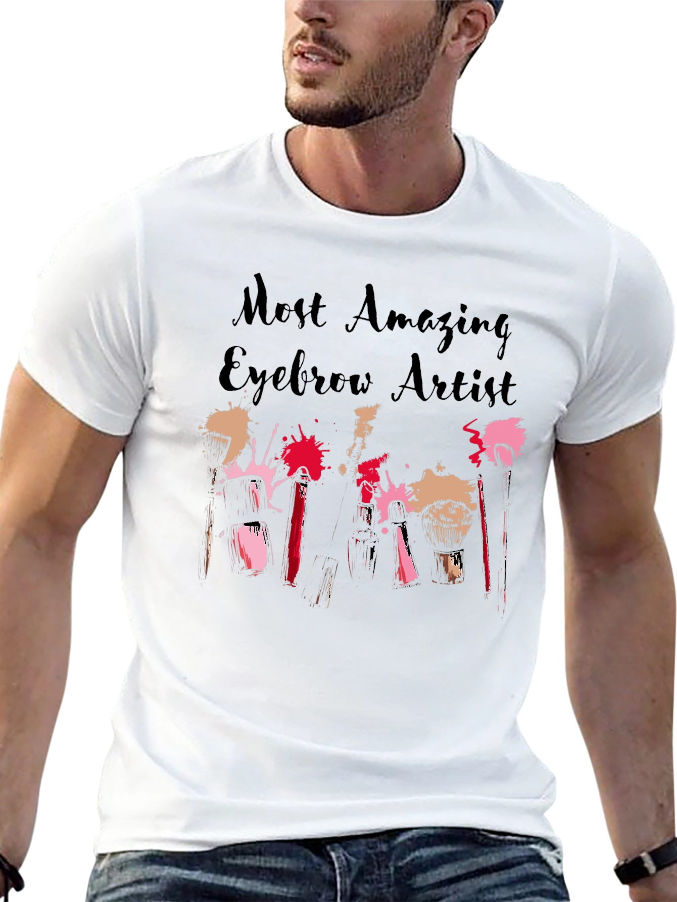 Most Amazing Eyebrow Artist T-Shirt