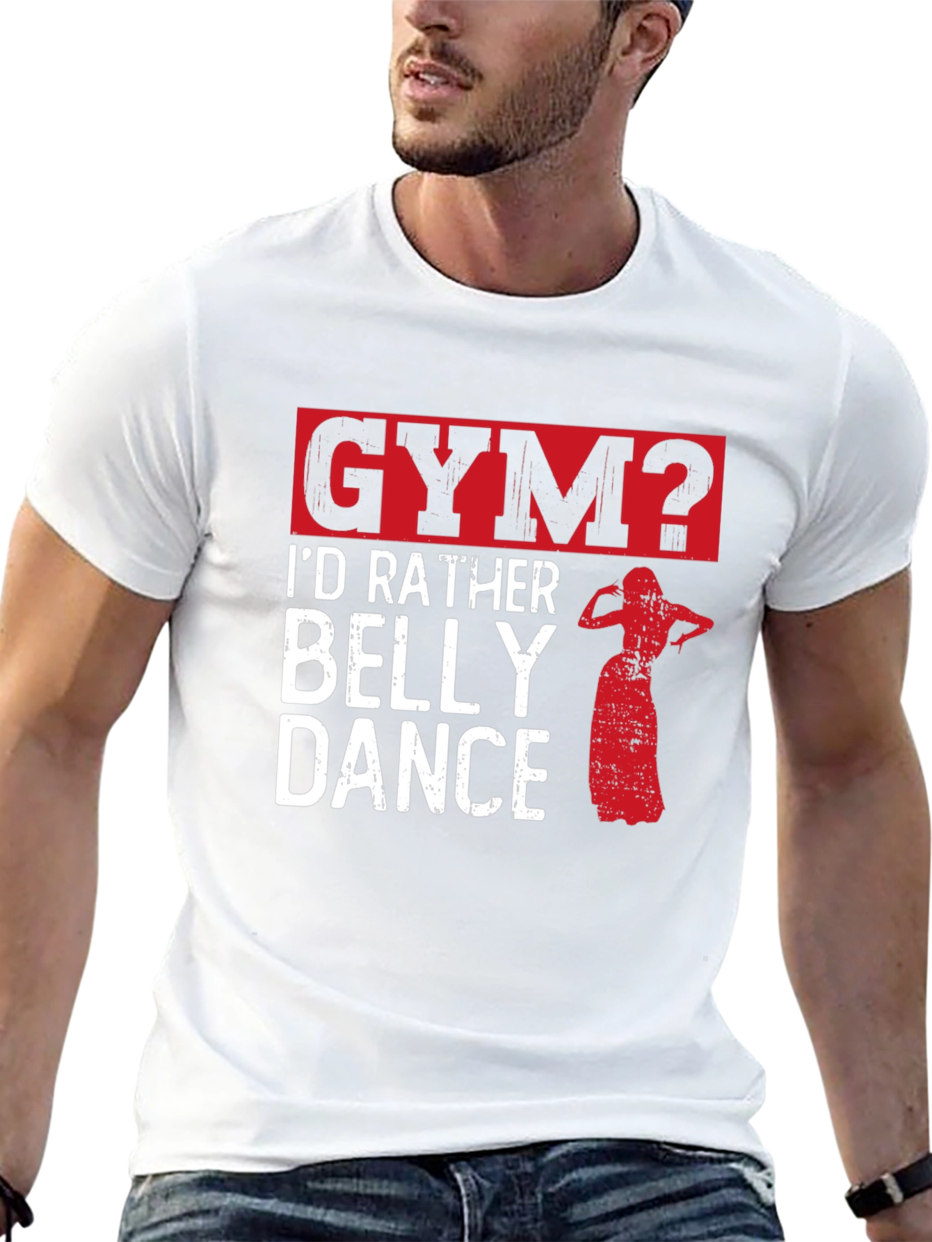 Funny Belly Dance T-Shirt - Gym? Id Rather Dance