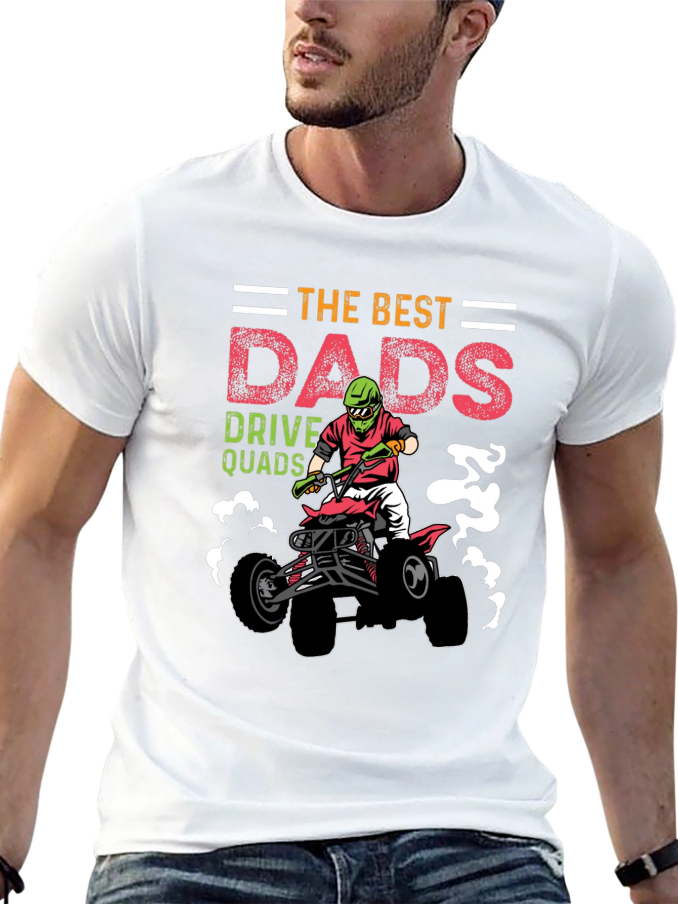 Best Dads Drive Quads Graphic T-Shirt