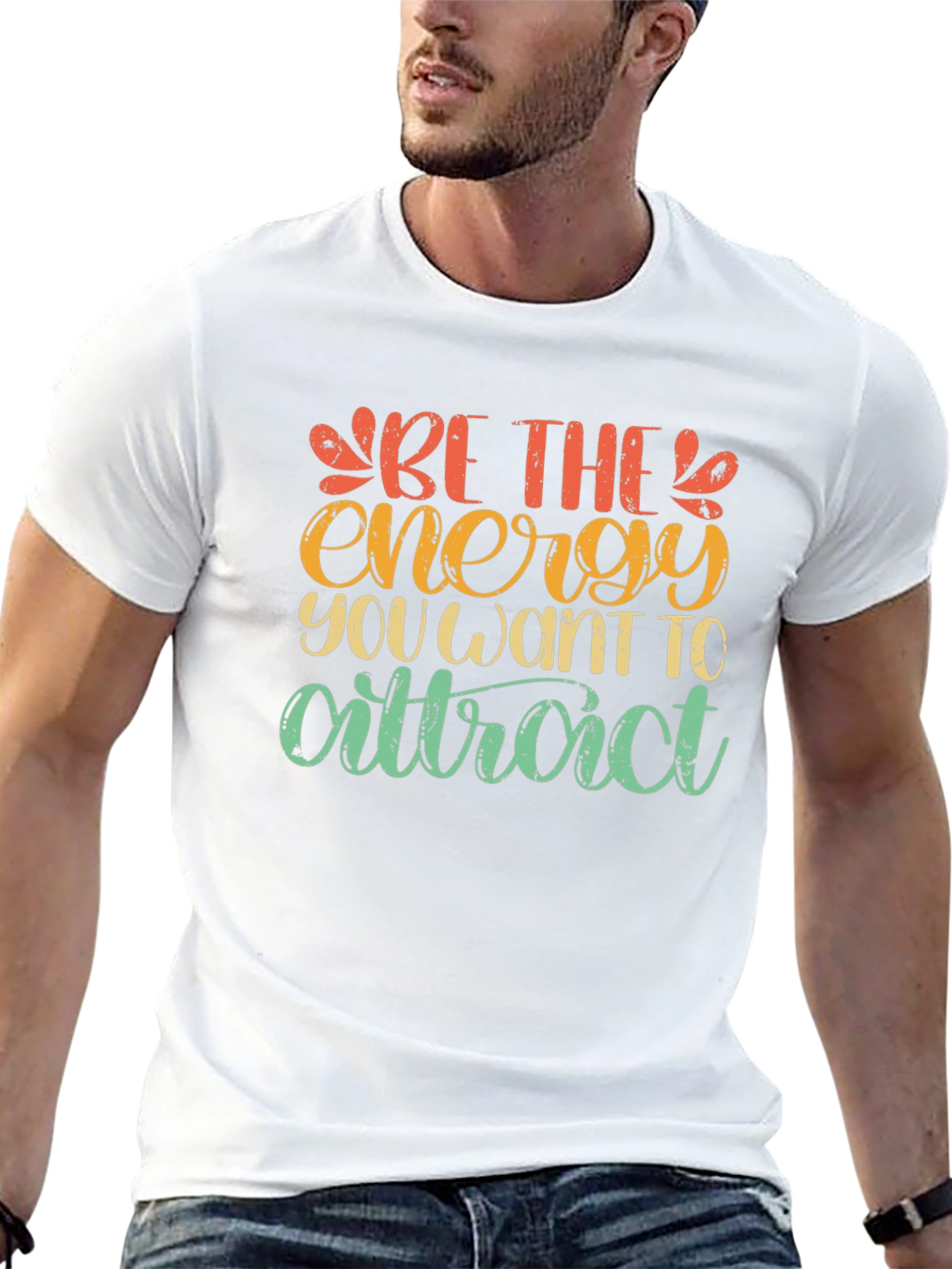 Be The Energy T-Shirt - Inspiring Graphic Tee