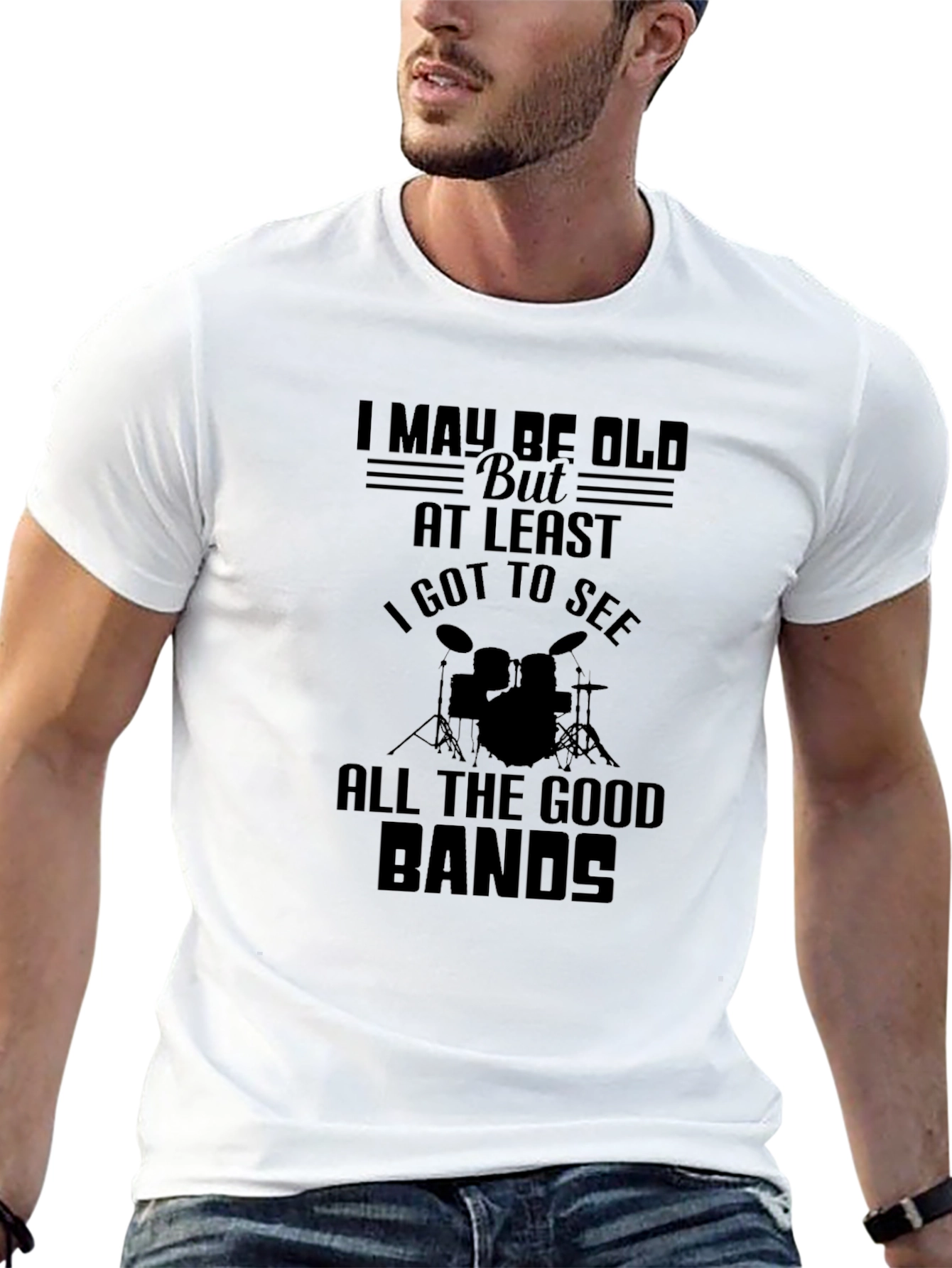 I May Be Old T-Shirt: Drummer/Music Lover Tee