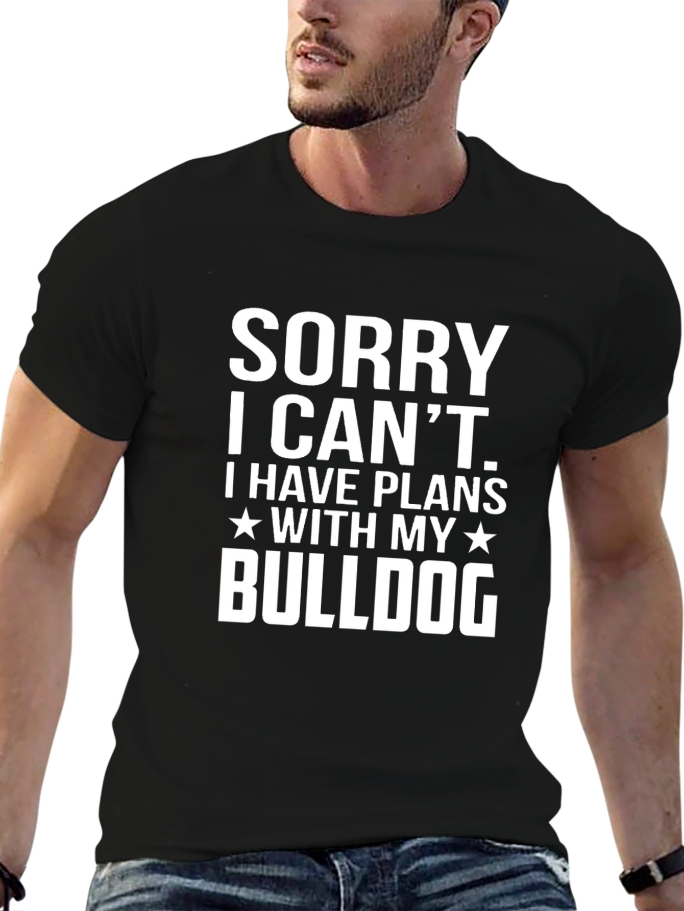 Sorry I Cant Bulldog Graphic T-Shirt