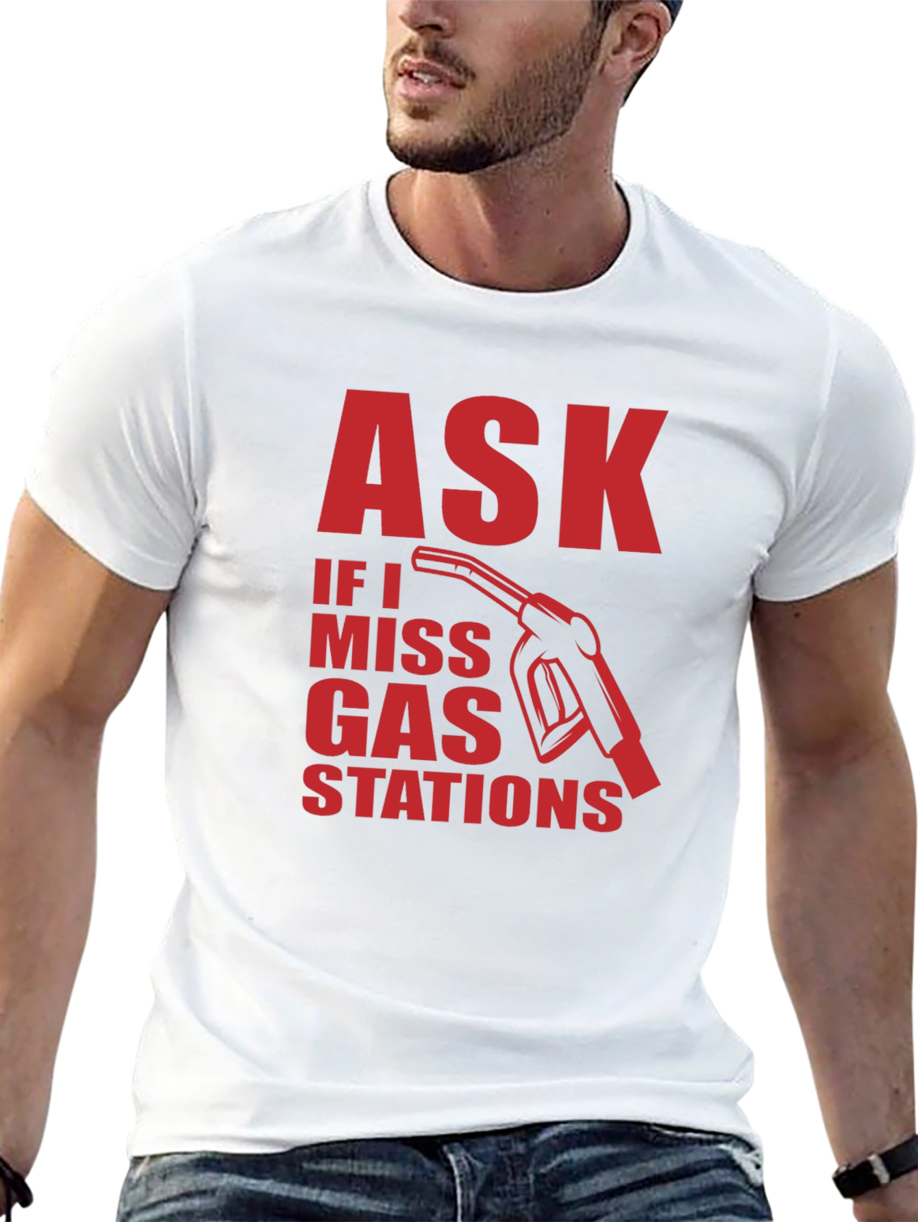 Ask if I Miss Gas Stations Graphic Tee