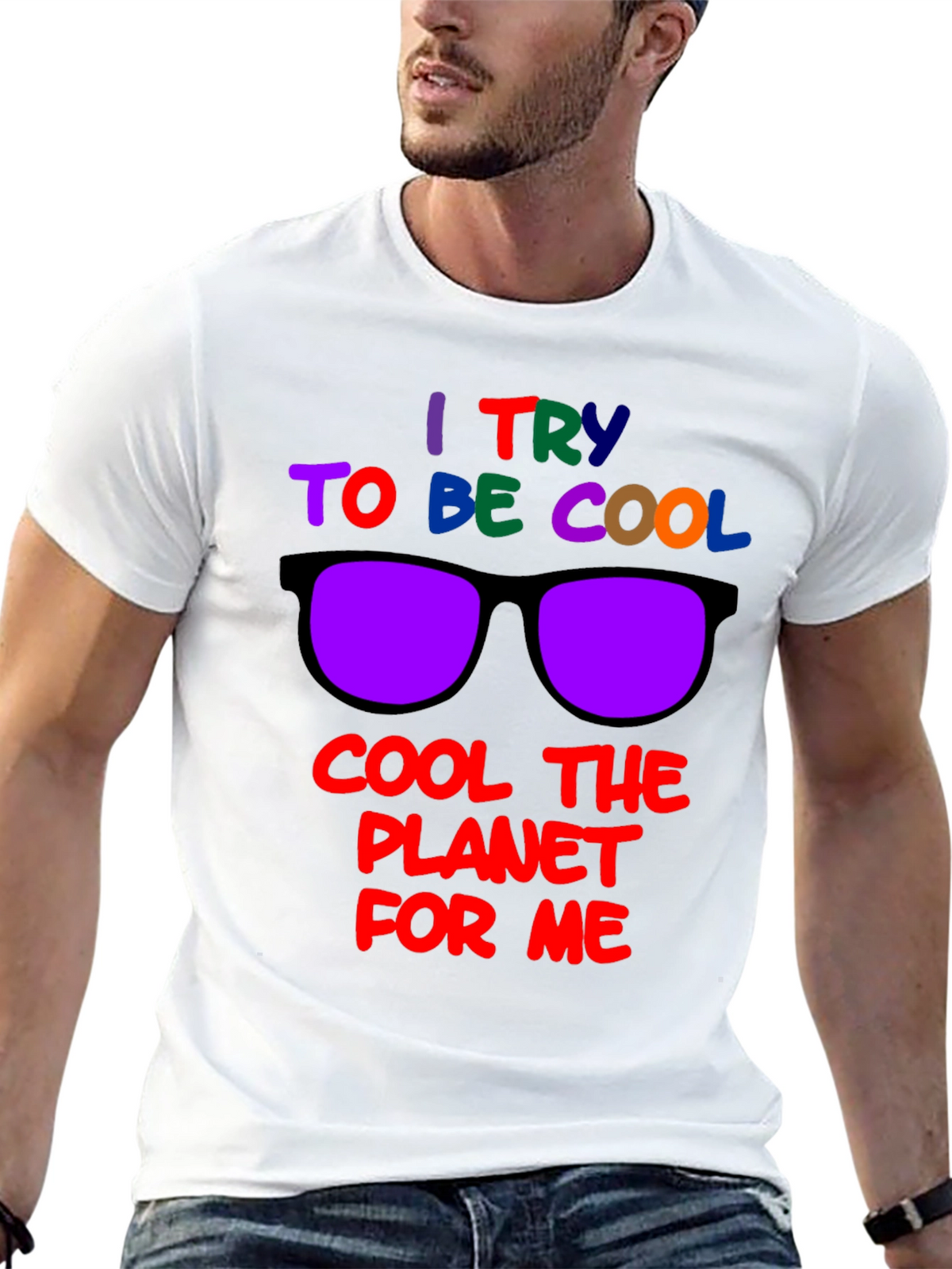 Cool Planet T-Shirt: I Try to Be Cool Design