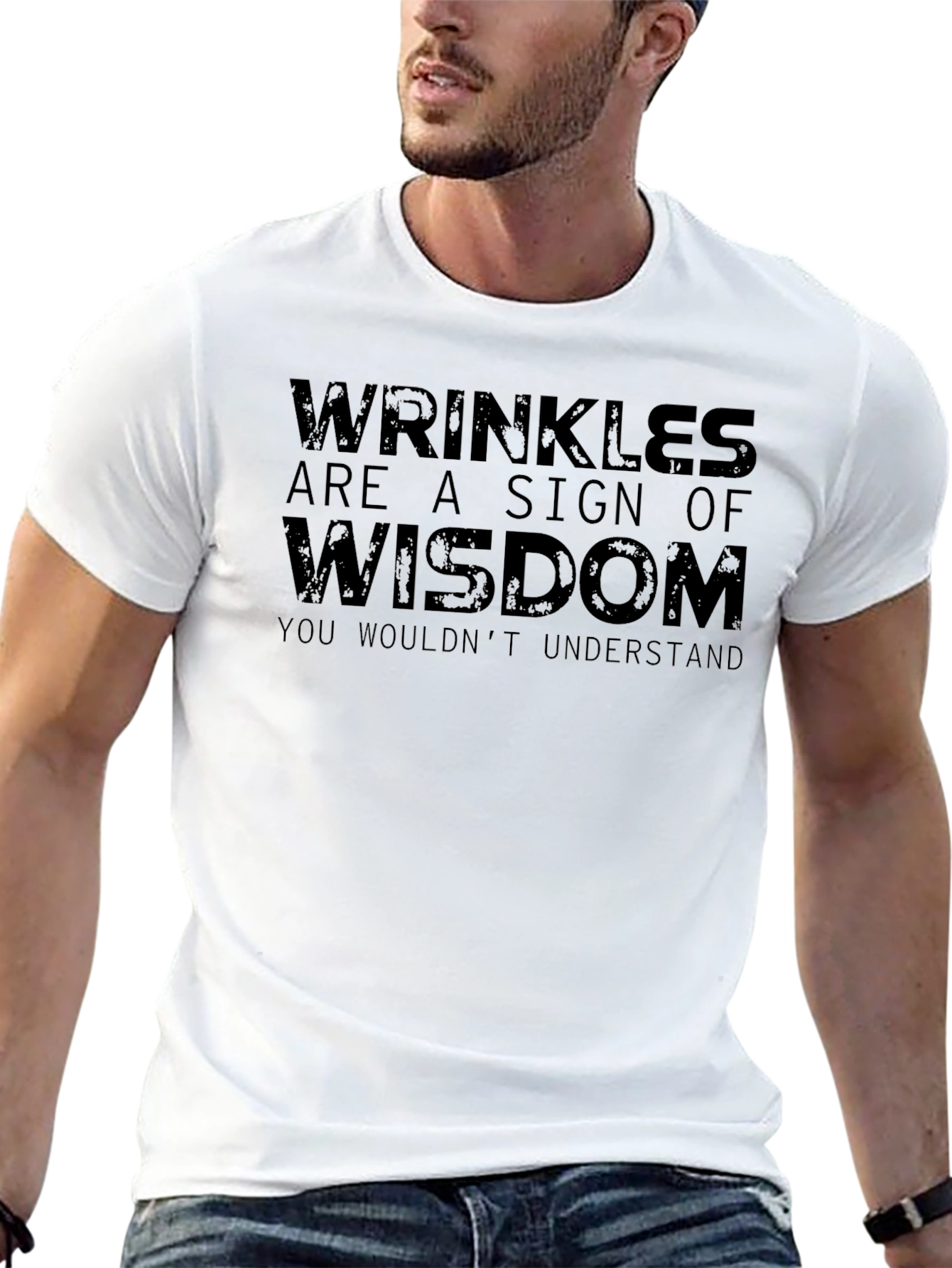 Wrinkles Wisdom T-Shirt - Humorous Tee