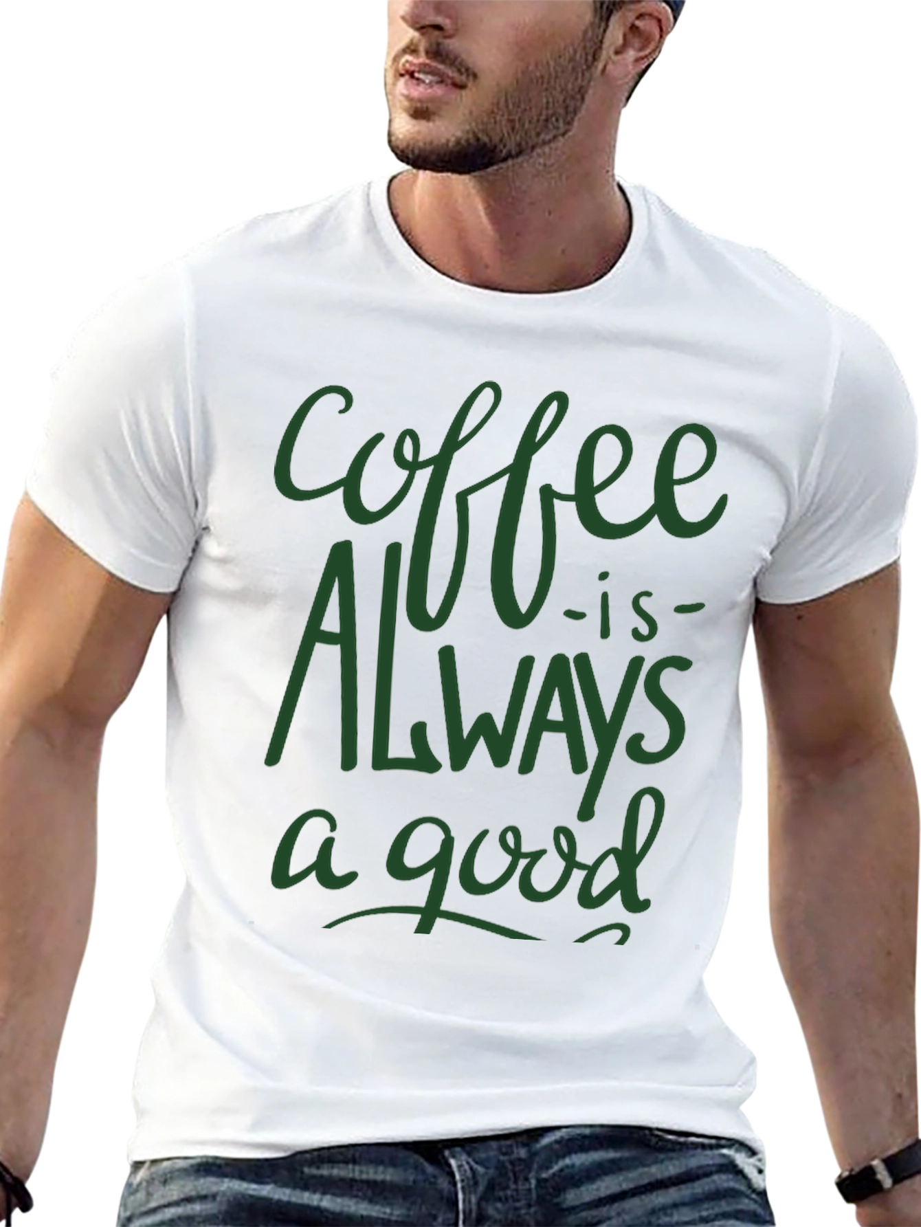 Coffee is Always a Good Time T-Shirt