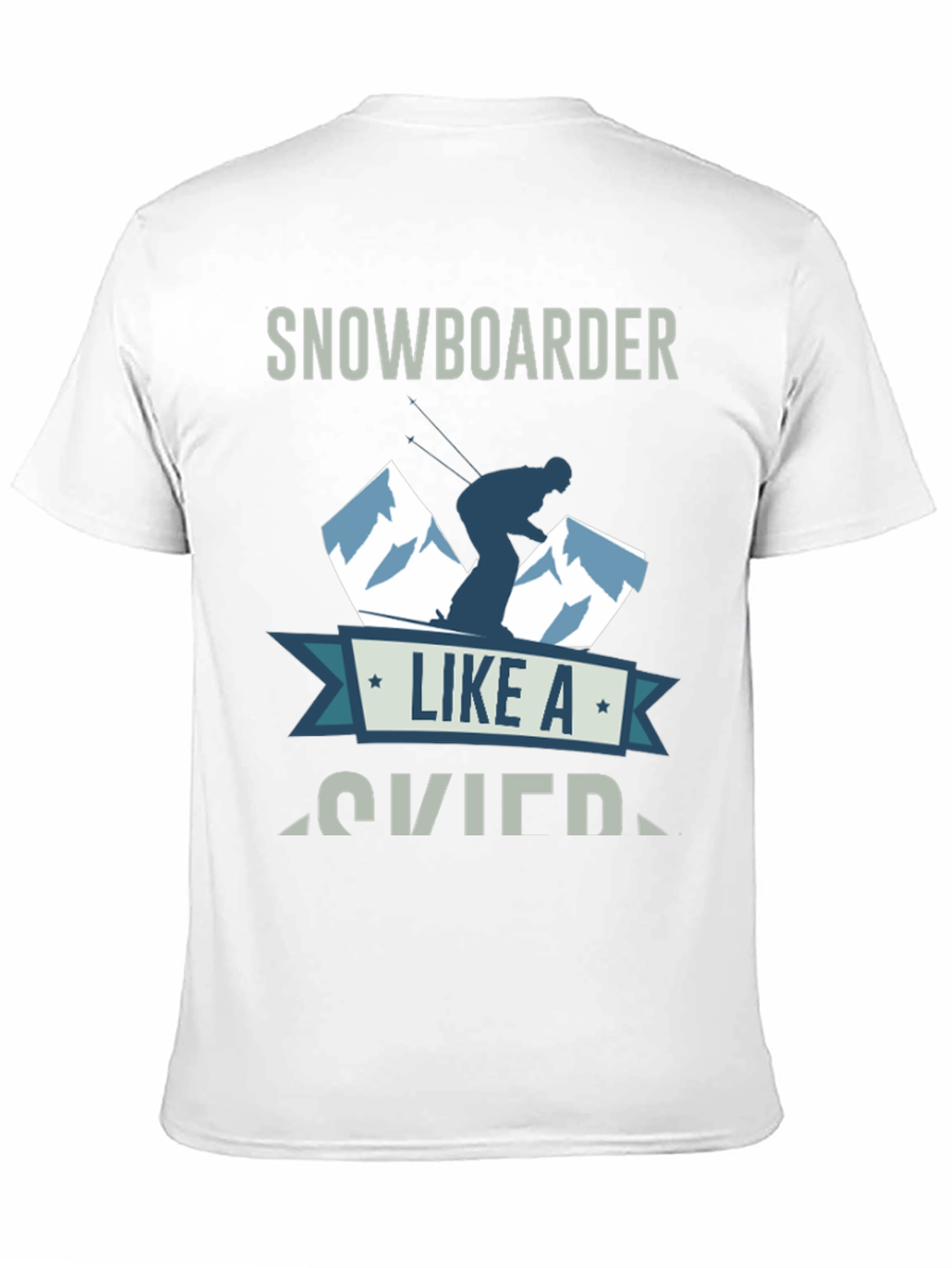 Snowboarder Like A Skier T-Shirt