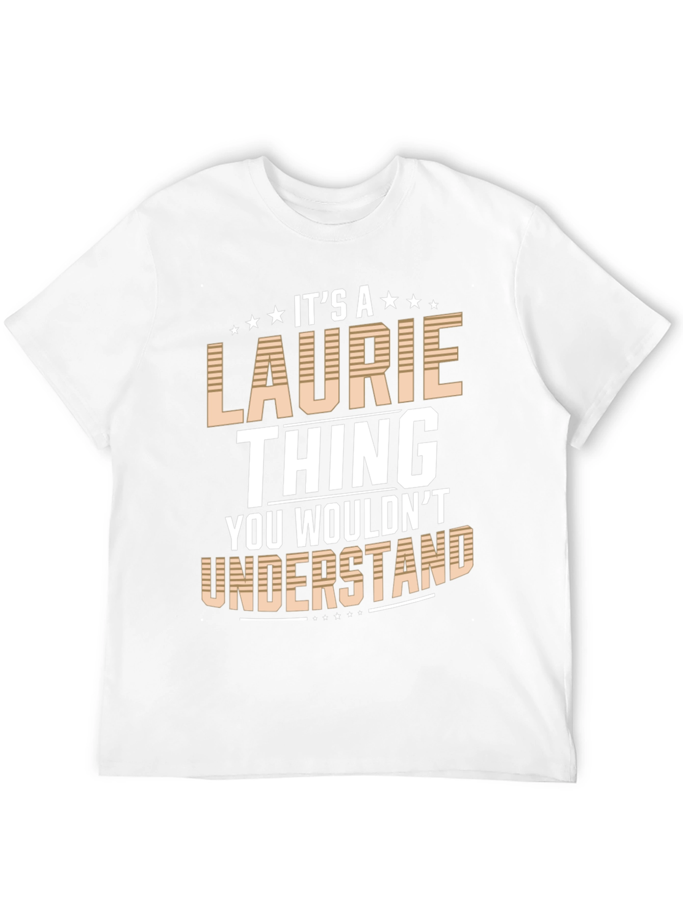 Its a Laurie Thing T-Shirt