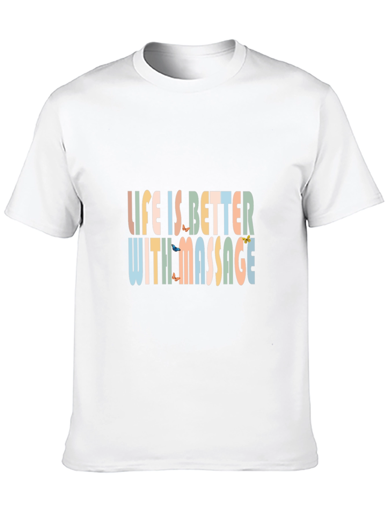 Life is Better With Massage T-Shirt