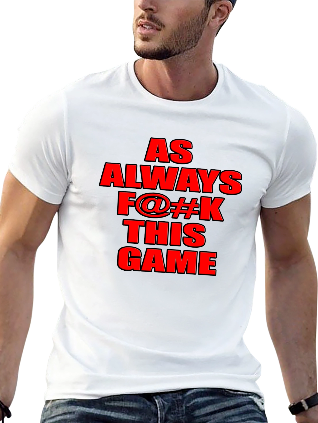 As Always F@#K This Game Graphic T-Shirt