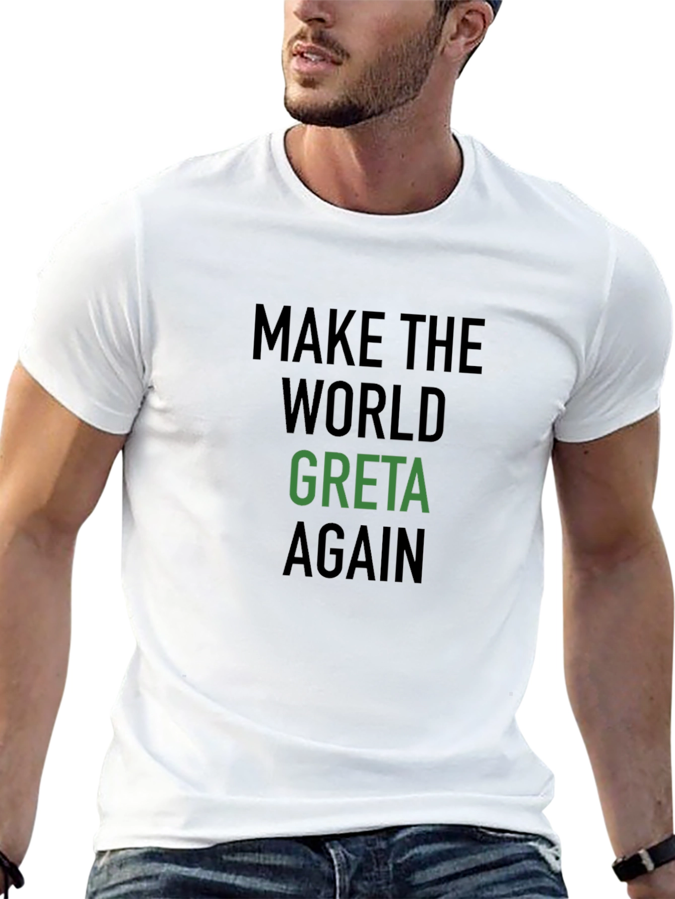 Make The World Greta Again T-Shirt