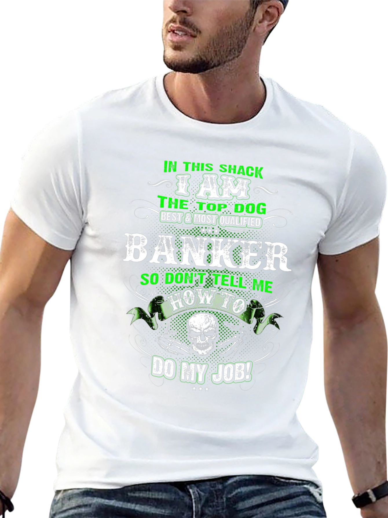 I Am The Top Dog Banker Graphic T-Shirt