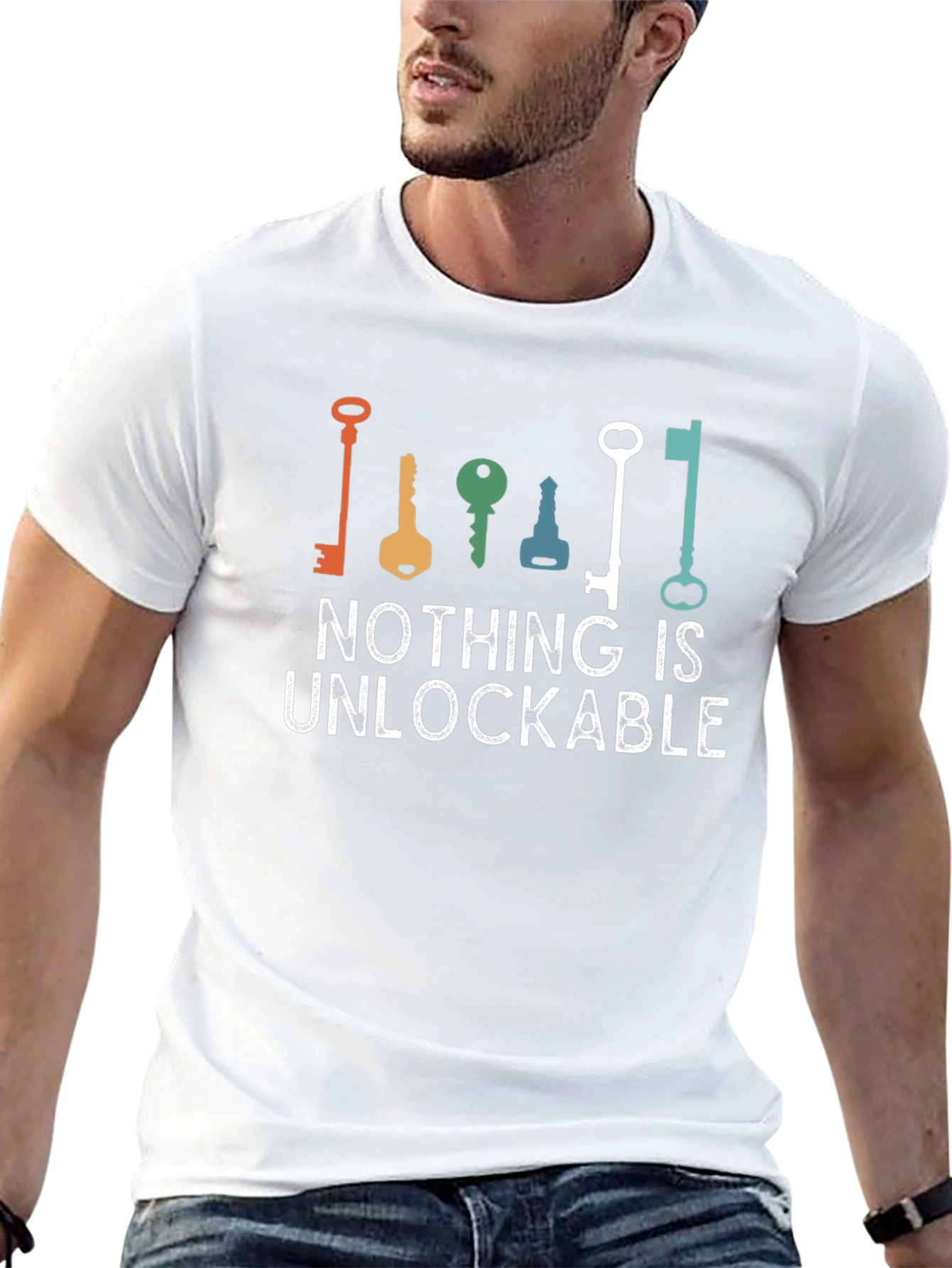 Nothing Is Unlockable Funny T-Shirt
