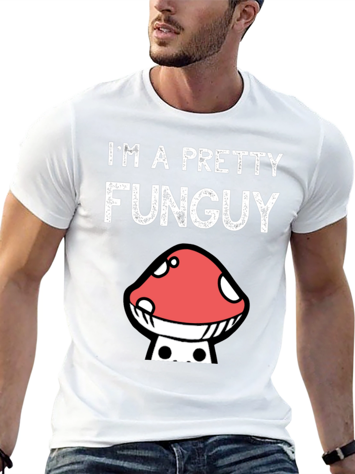 Funny Mushroom Graphic T-Shirt - Im A Pretty Funguy