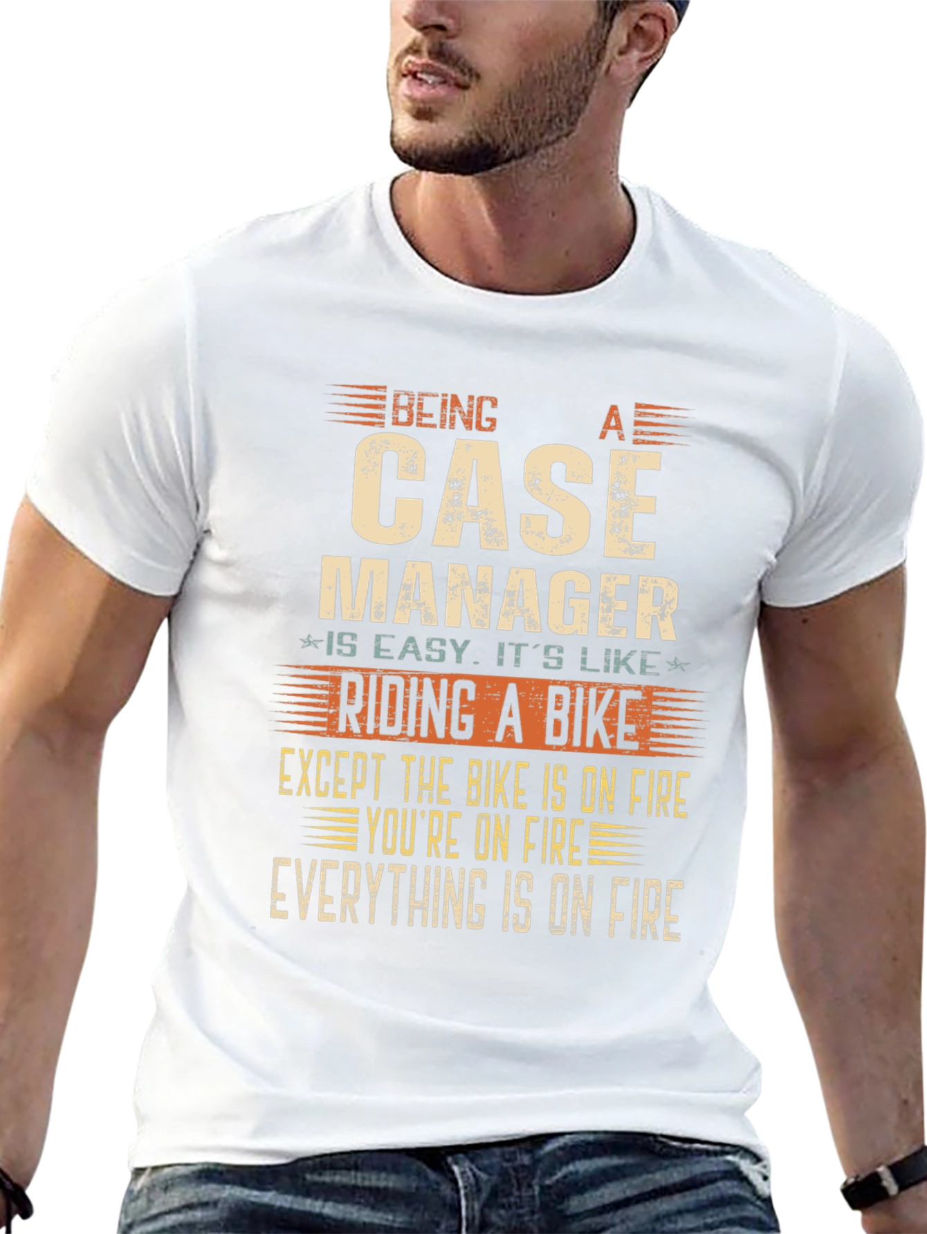 Case Manager Funny T-Shirt - On Fire Edition