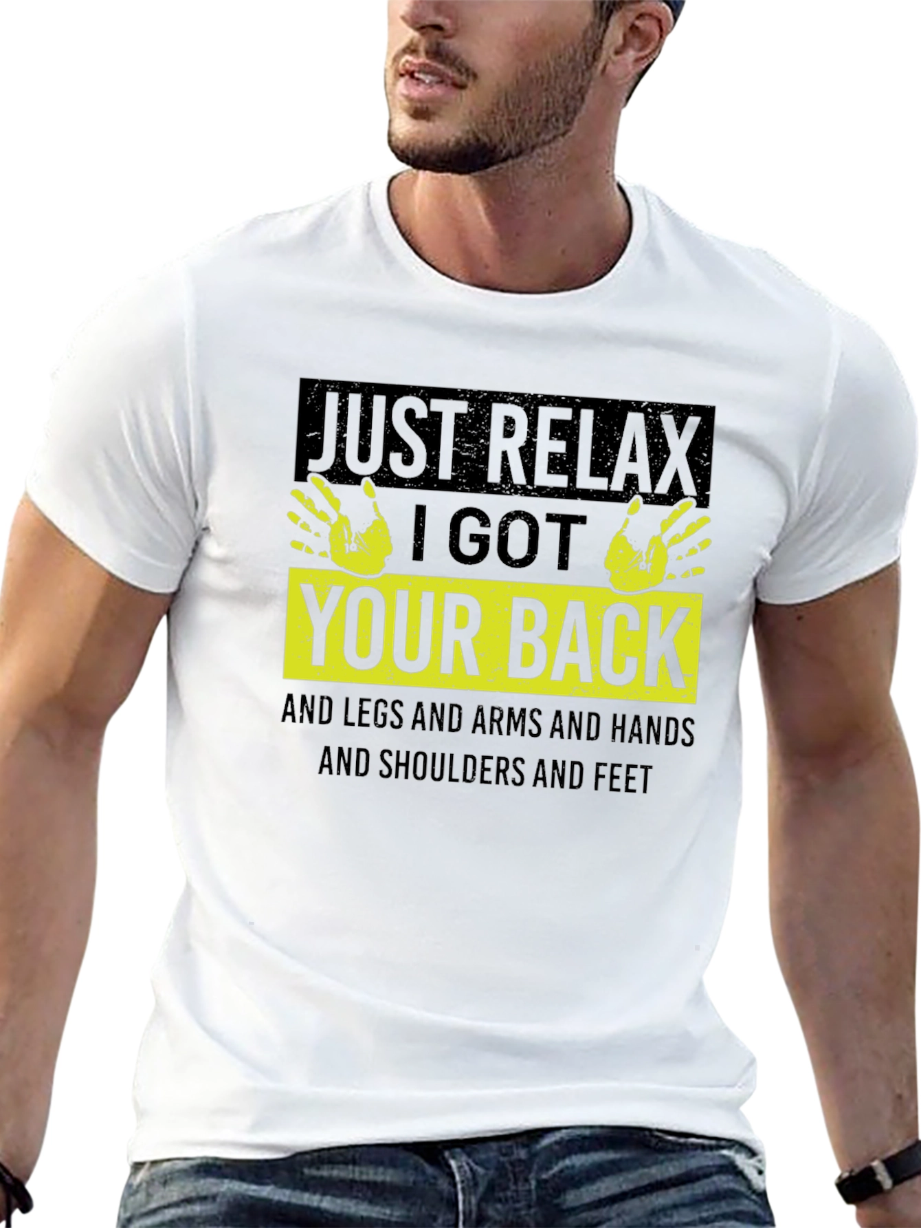 Just Relax I Got Your Back T-Shirt