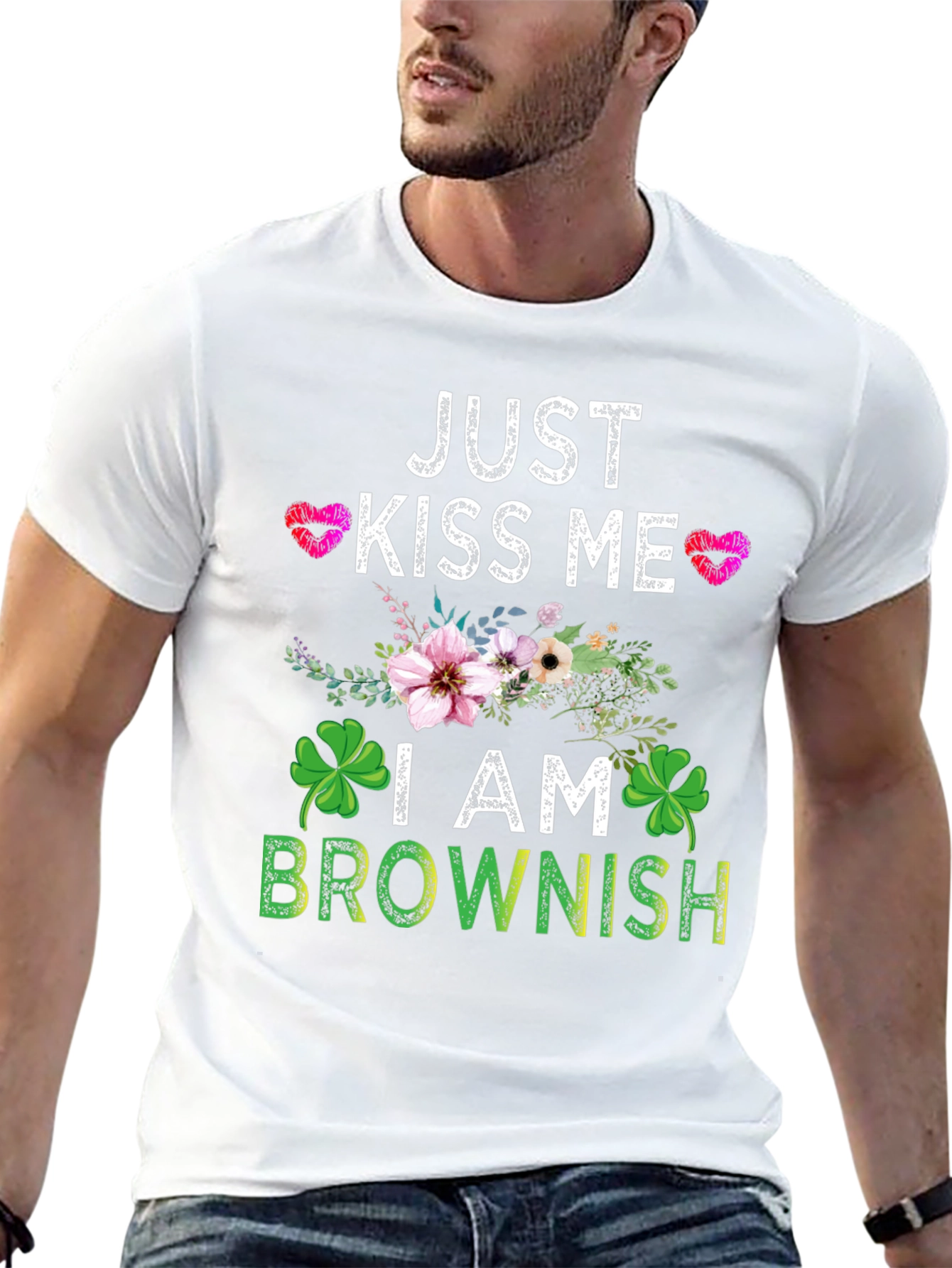 Just Kiss Me I am Brownish Graphic T-Shirt