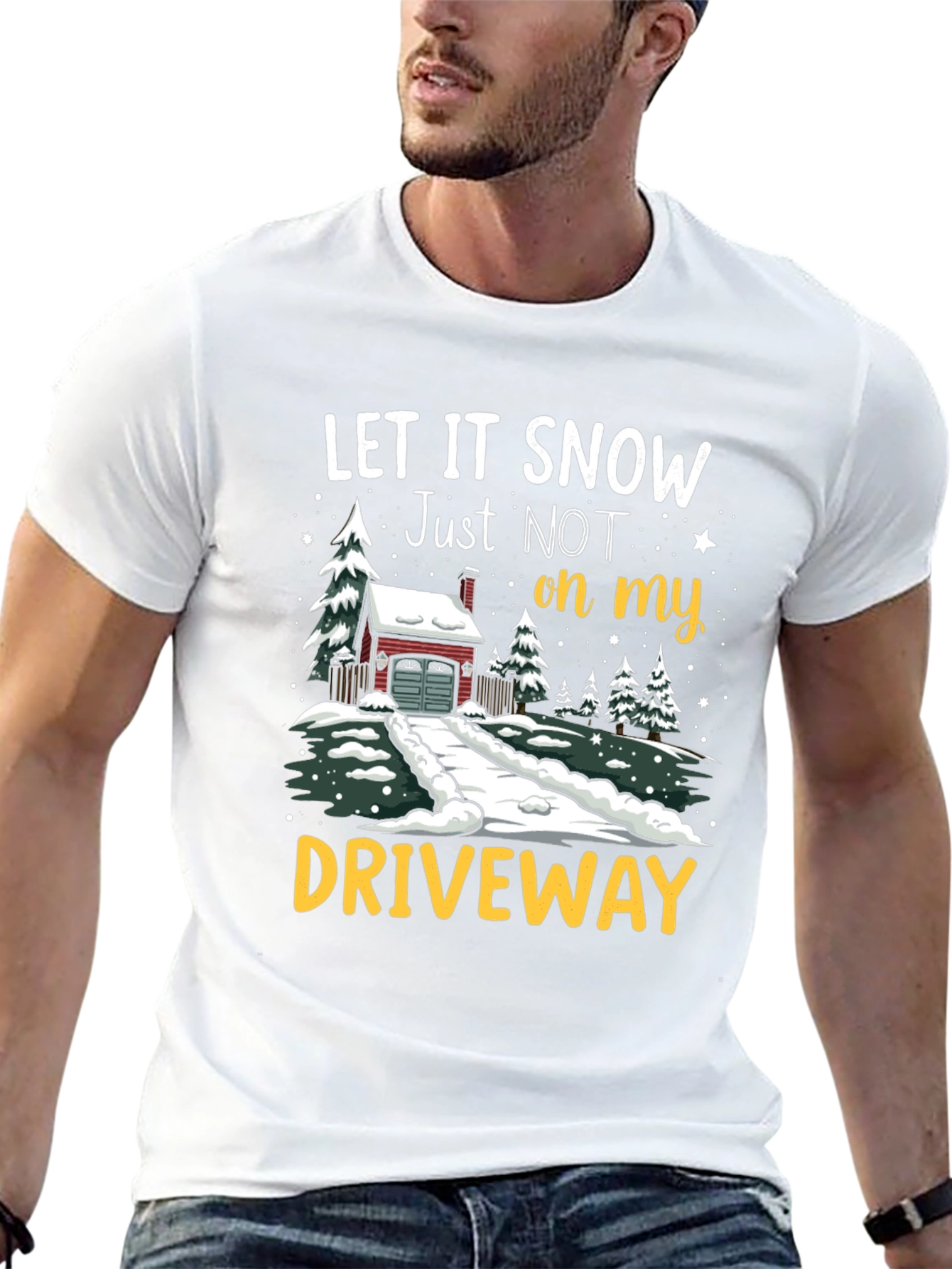 Let it Snow Driveway T-Shirt